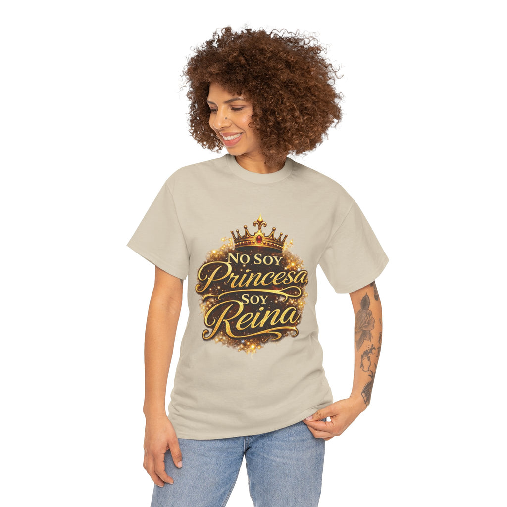 T-Shirt — "No Soy Princesa, Soy Reina" Tee