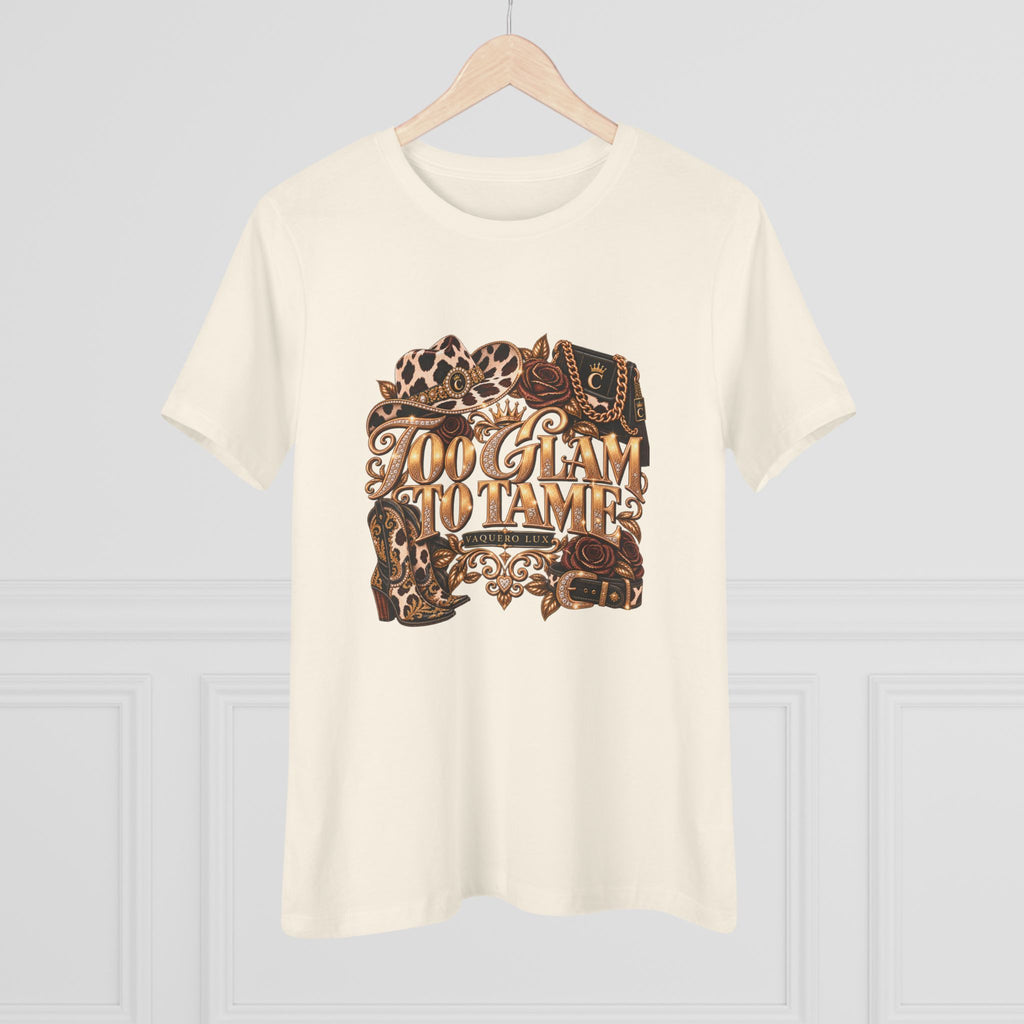Vaquera Lux – Too Glam to Tame | Women's Cotton Tee