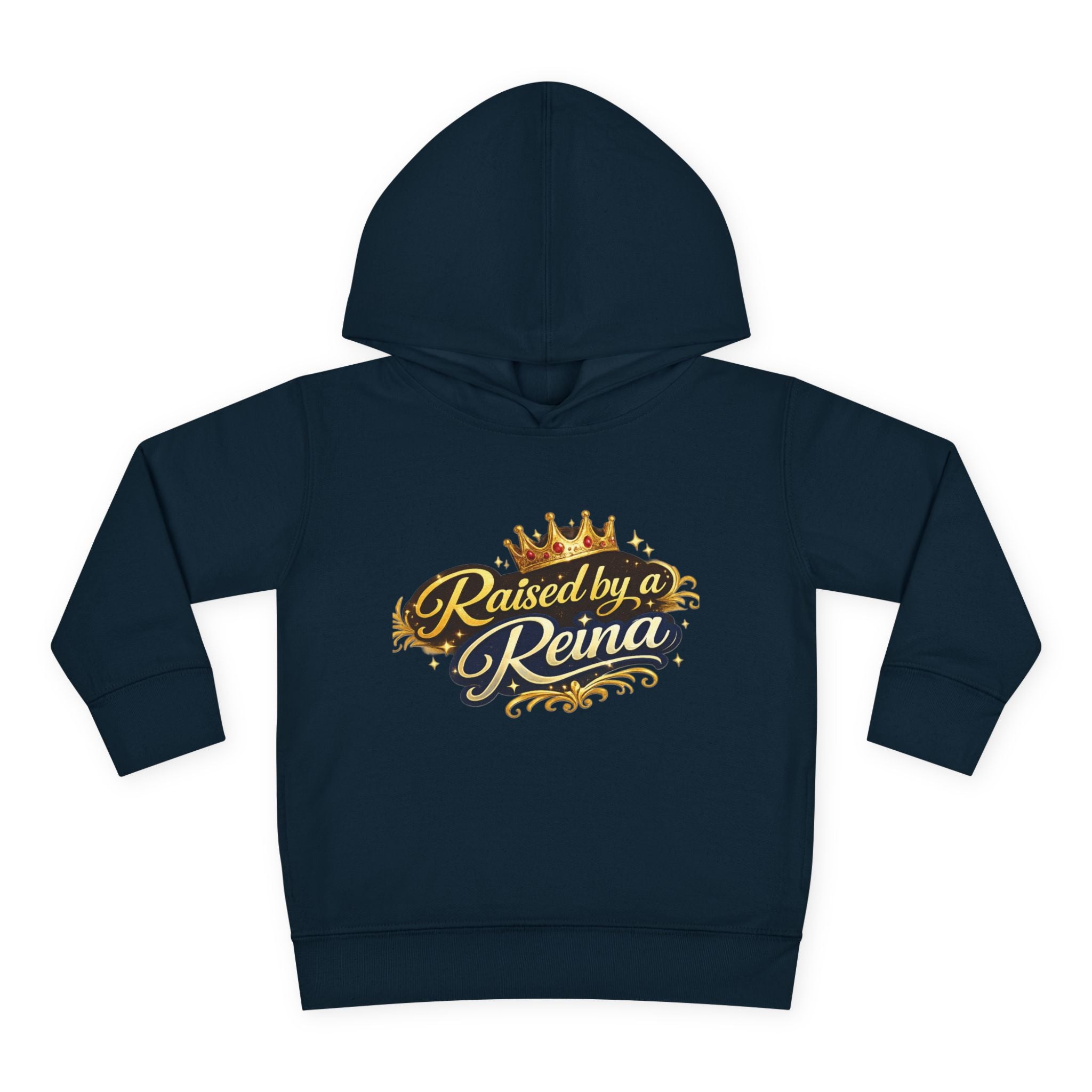 Raised by a Reina Toddler Hoodie — Cute Royal Crown Pullover for Little Girls