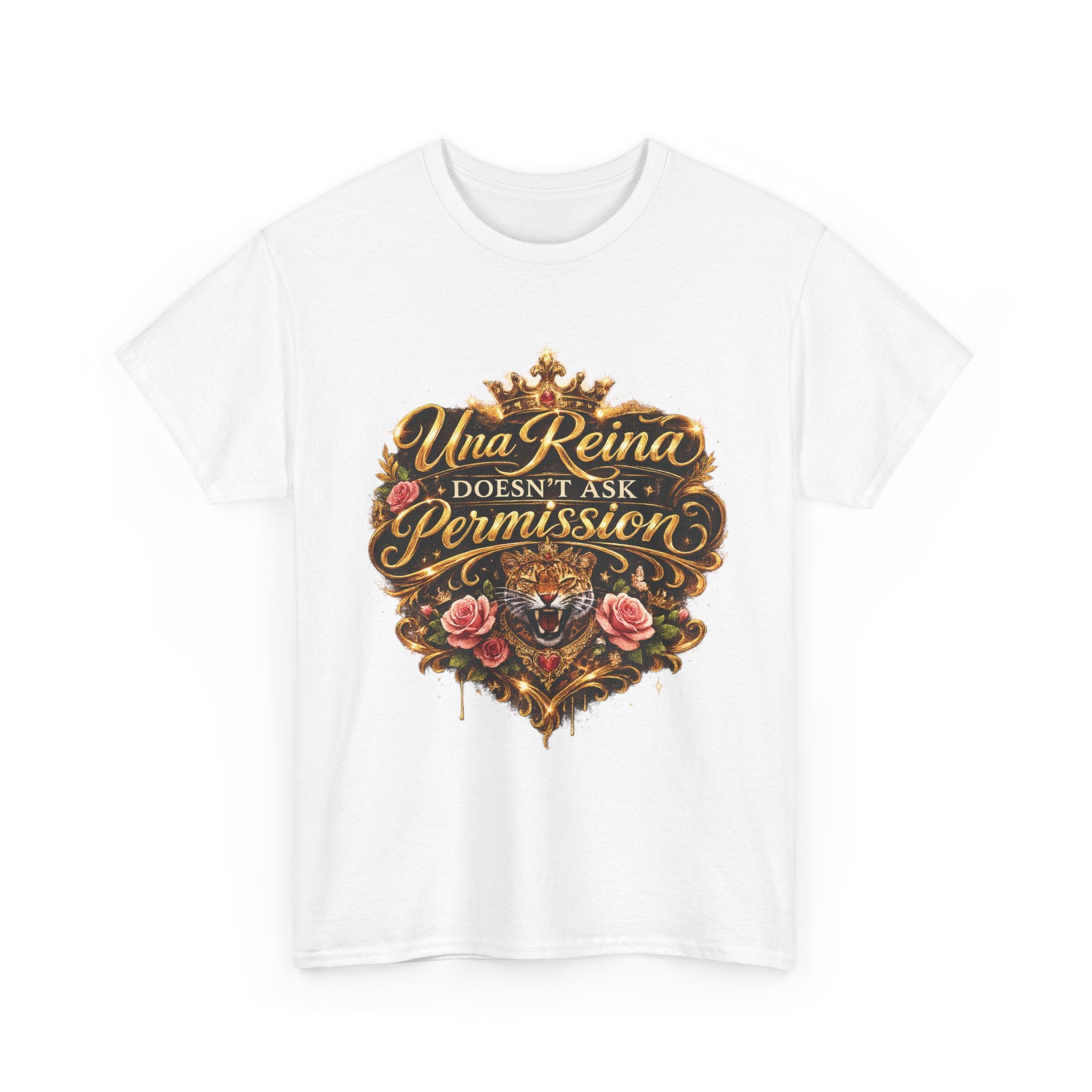 Queen Graphic Tee — "Una Reina Doesn't Ask Permission" Crown & Roses Shirt