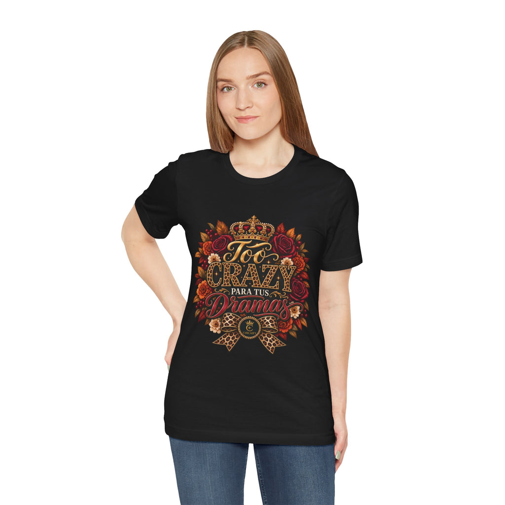 Too Crazy Para Tus Dramas – Jaguar Edition | Short Sleeve Tee