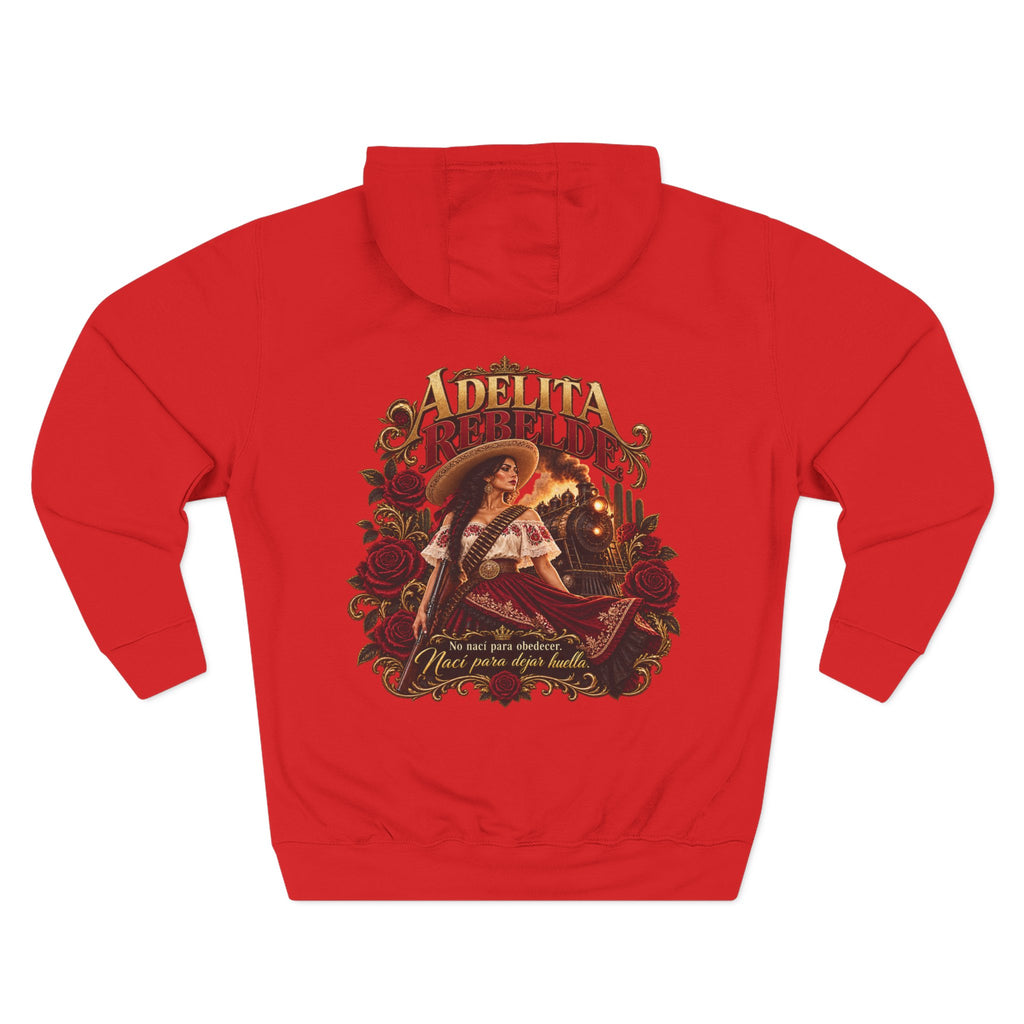 Adelita Rebelde – No Nací Para Obedecer |Three-Panel Fleece Hoodie