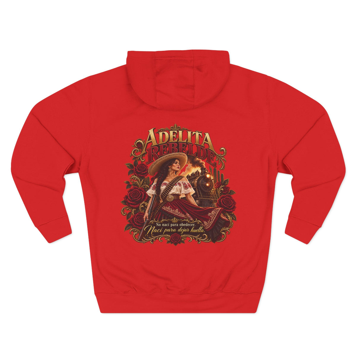 Adelita Rebelde – No Nací Para Obedecer |Three-Panel Fleece Hoodie