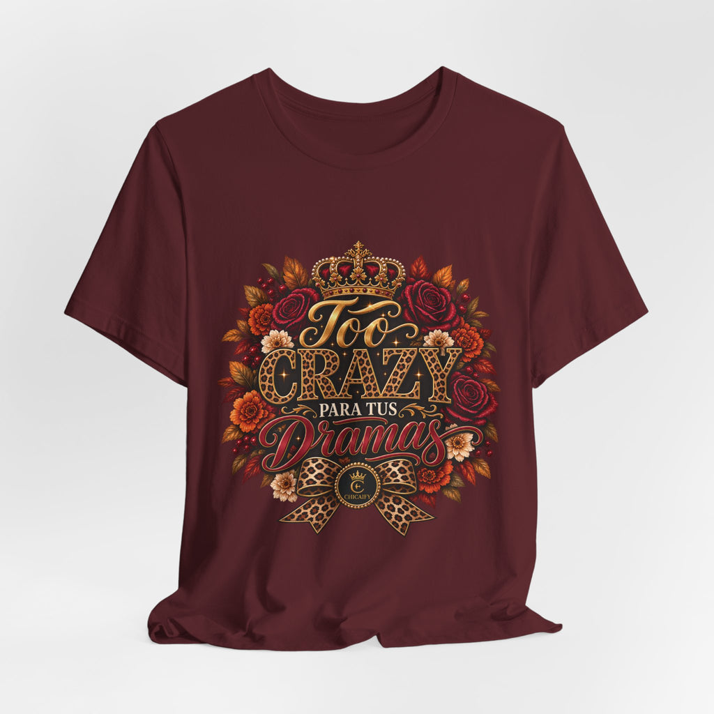 Too Crazy Para Tus Dramas – Jaguar Edition | Short Sleeve Tee