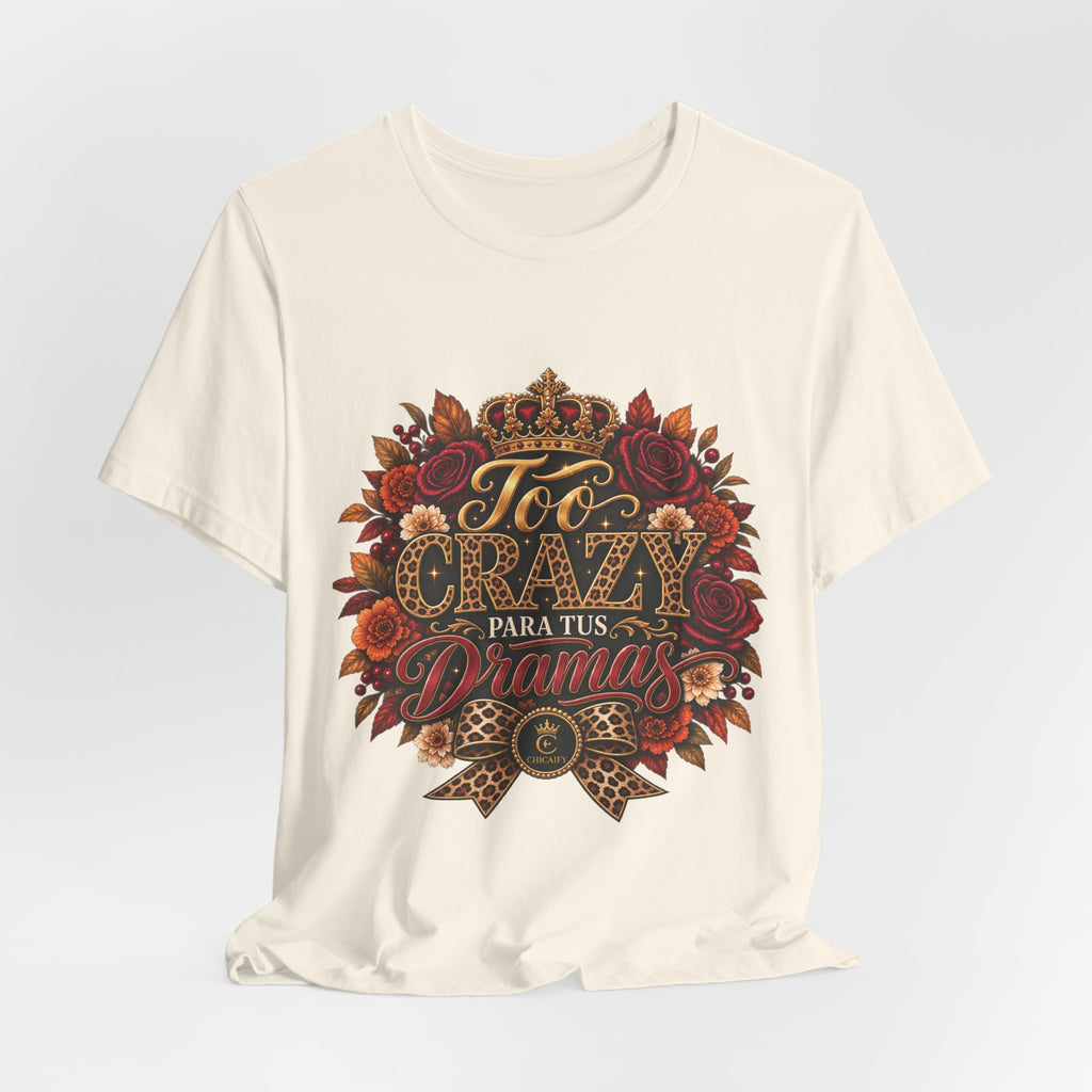 Too Crazy Para Tus Dramas – Jaguar Edition | Short Sleeve Tee