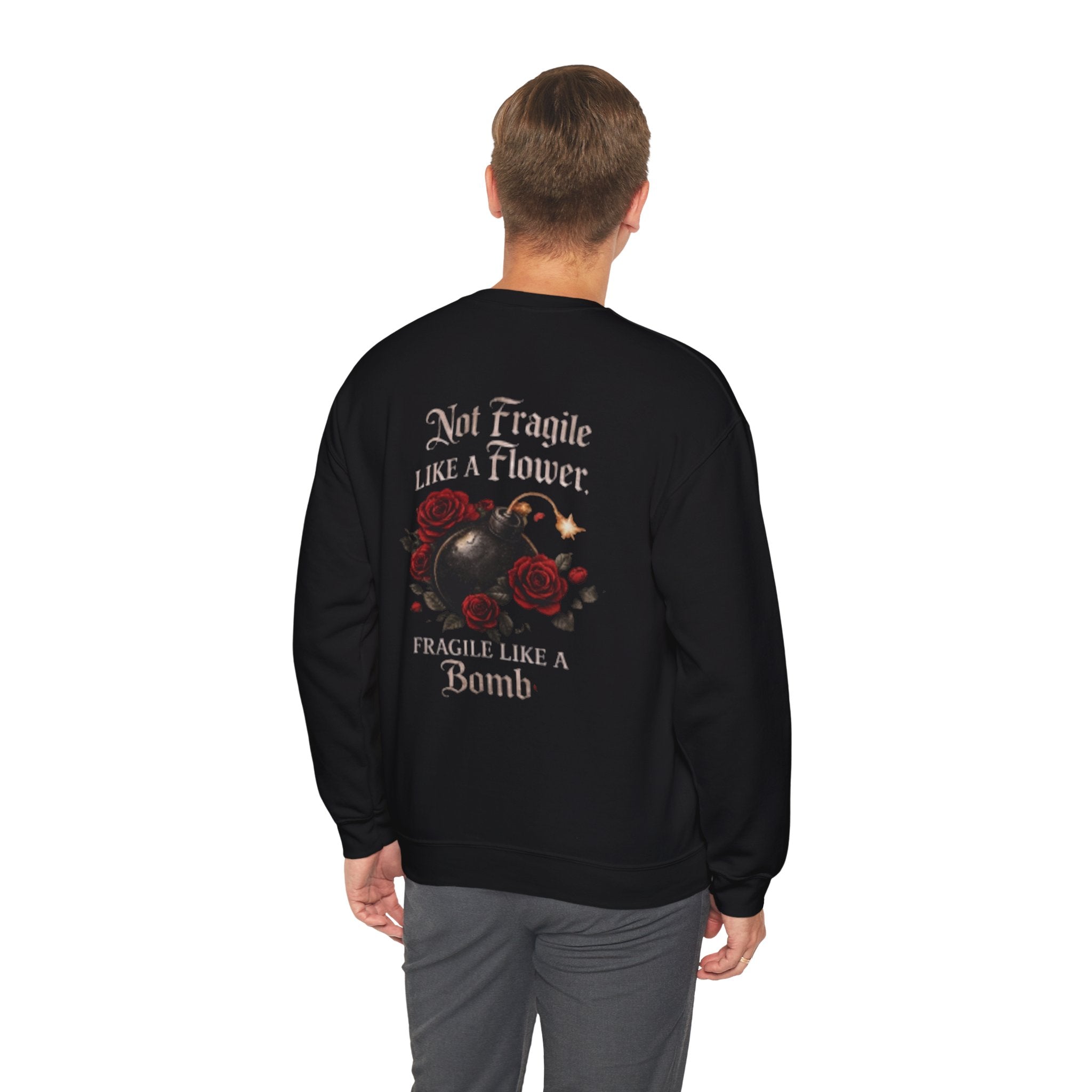 Not Fragile Like a Flower, Fragile Like a Bomb' Rose & Bomb Graphic Sweatshirt