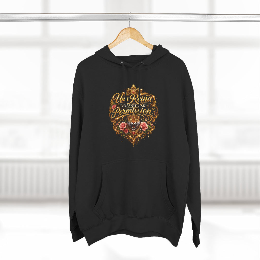 Una Reina Doesn't Ask Permission hoodie | Floral Script Graphic