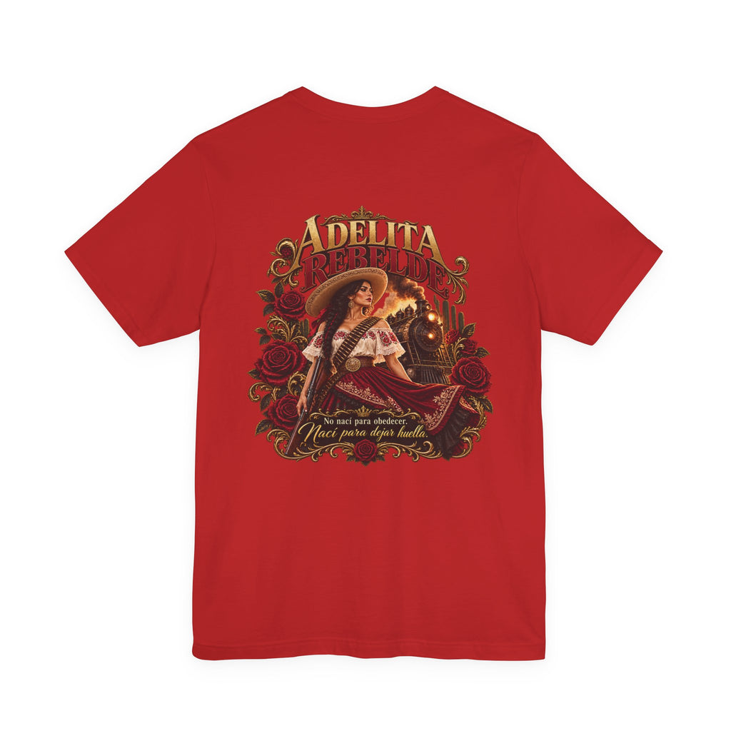 Adelita Rebelde – No Nací Para Obedecer | Chicaify Originals | Unisex Jersey Short Sleeve Tee
