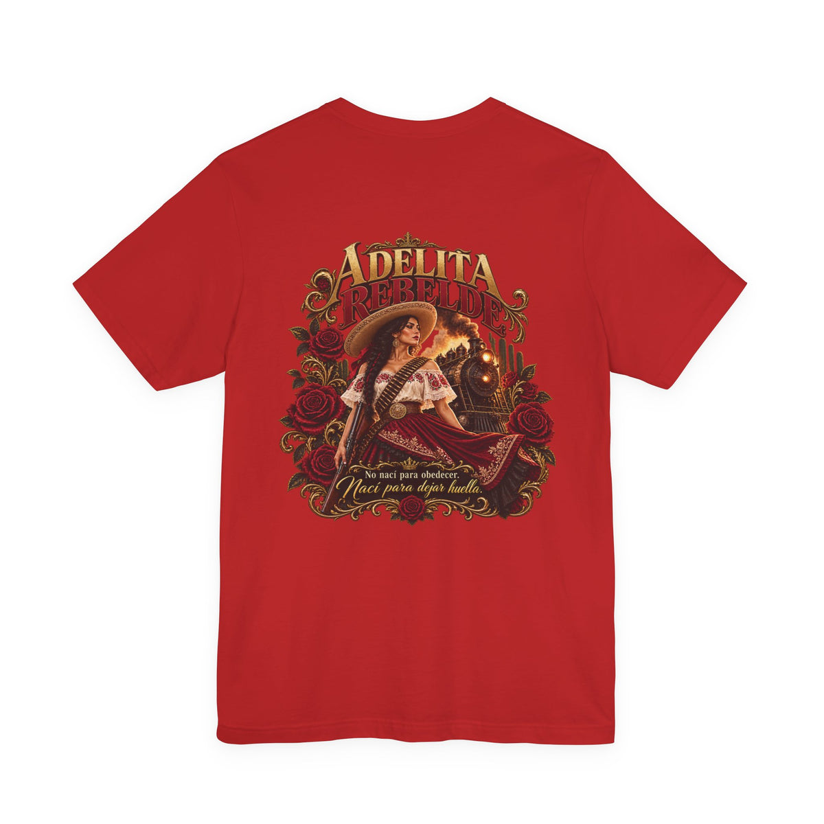 Adelita Rebelde – No Nací Para Obedecer | Chicaify Originals | Unisex Jersey Short Sleeve Tee