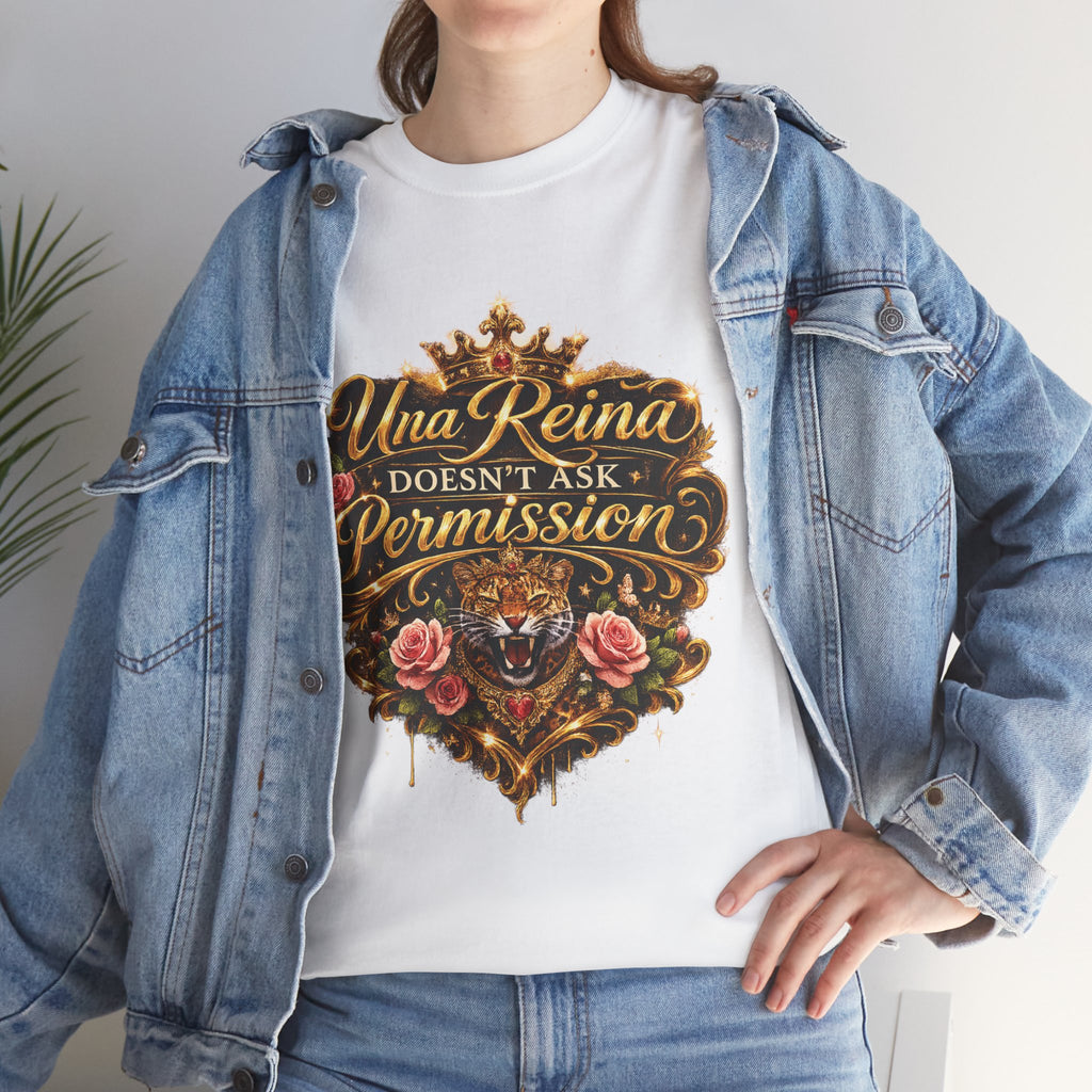 Queen Graphic Tee — "Una Reina Doesn't Ask Permission" Crown & Roses Shirt