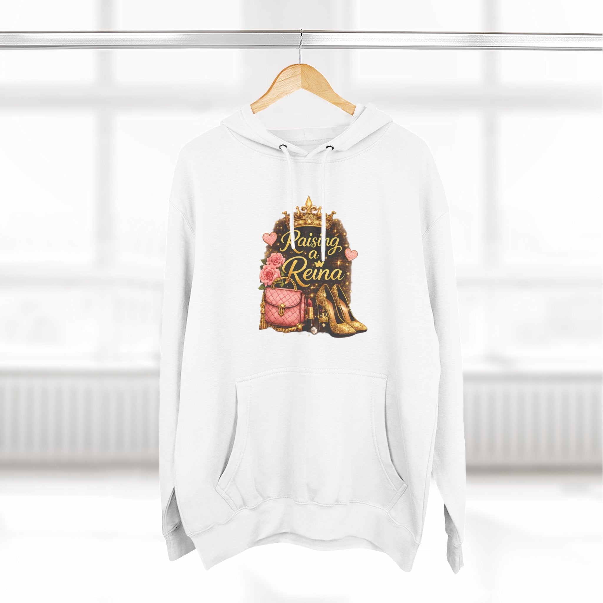 Raising a Reina Hoodie — Floral Crown Heels Mom Empowerment Pullover