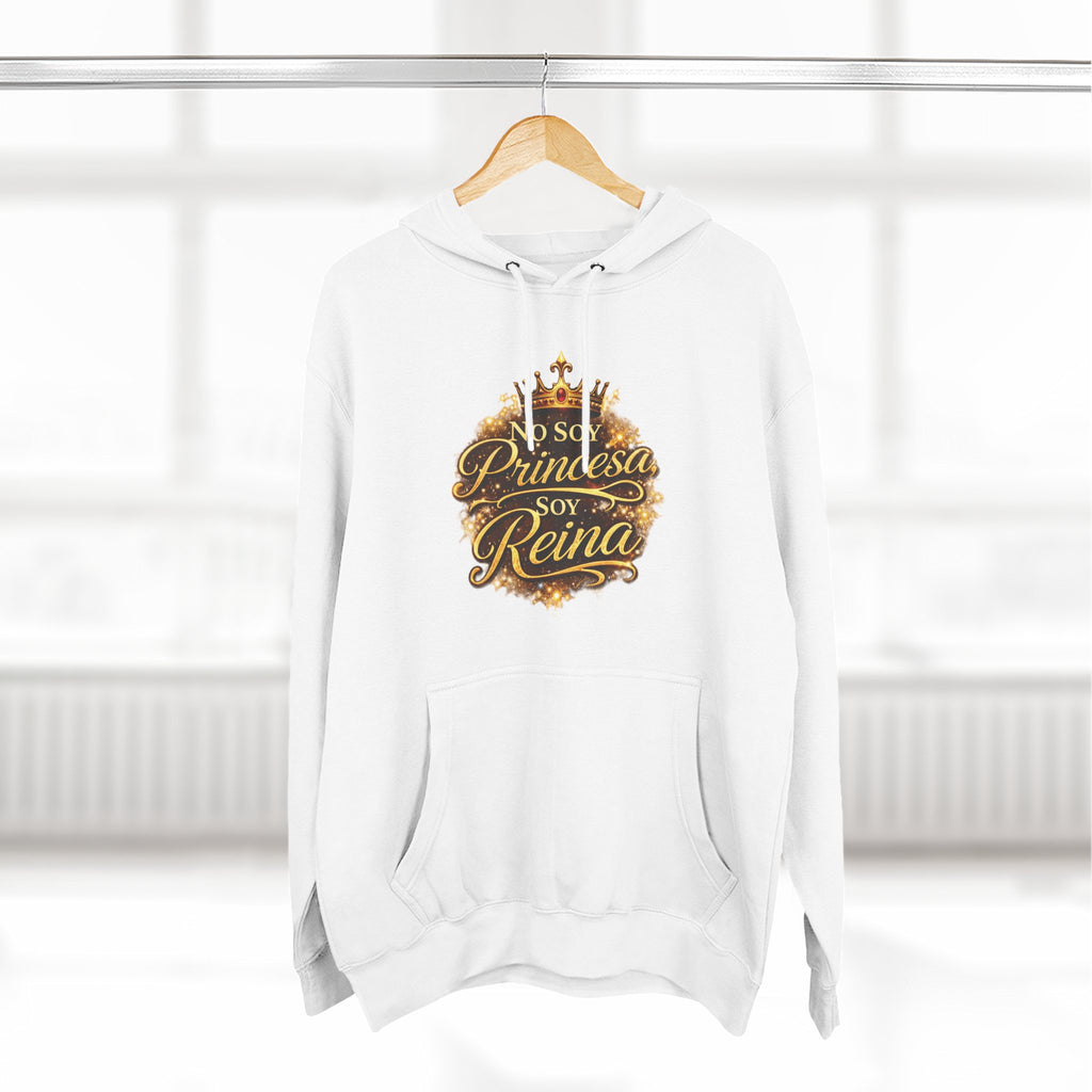 Reina Hoodie — "No Soy Princesa, Soy Reina" Queen Crown Pullover