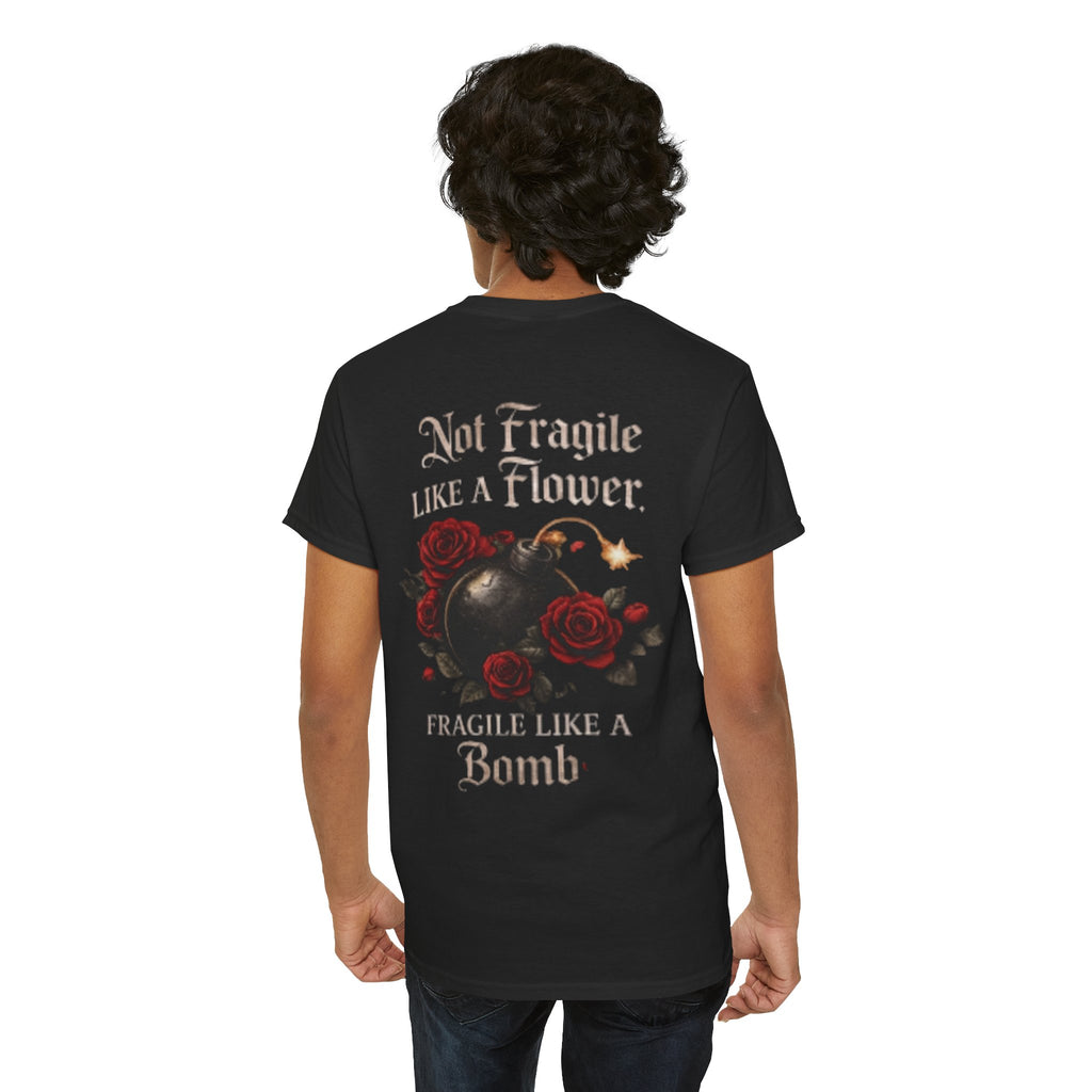 T‑Shirt — “Not Fragile Like a Flower, Fragile Like a Bomb” Rose & Bomb Graphic Tee