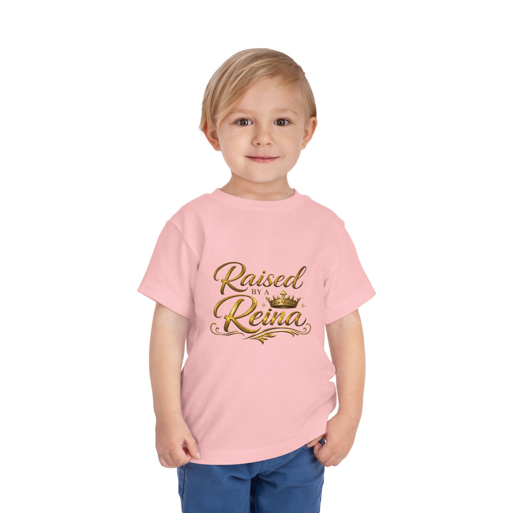 Raised by a Reina Toddler Tee — Gold Crown Princess Shirt for Little Girls