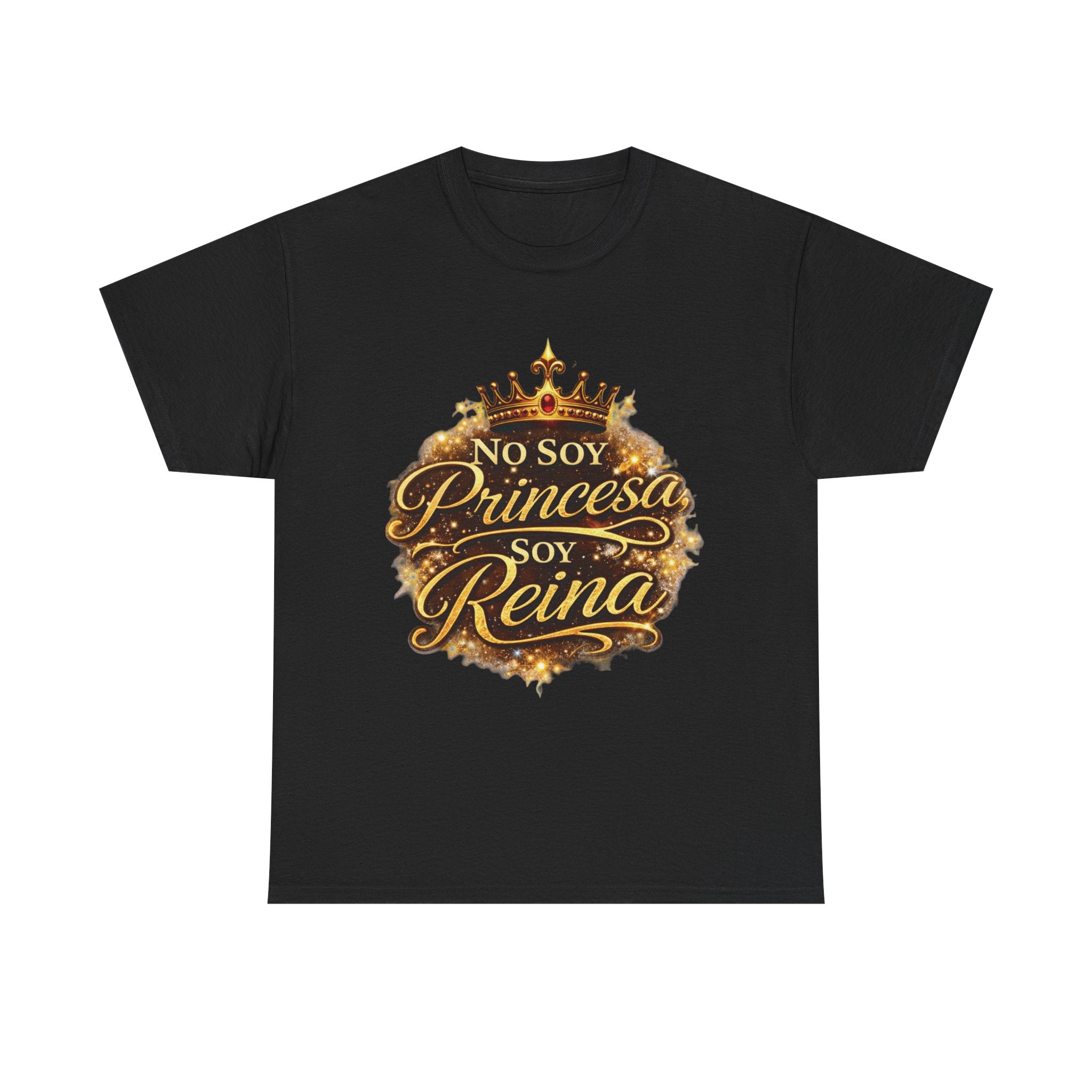 T-Shirt — "No Soy Princesa, Soy Reina" Tee