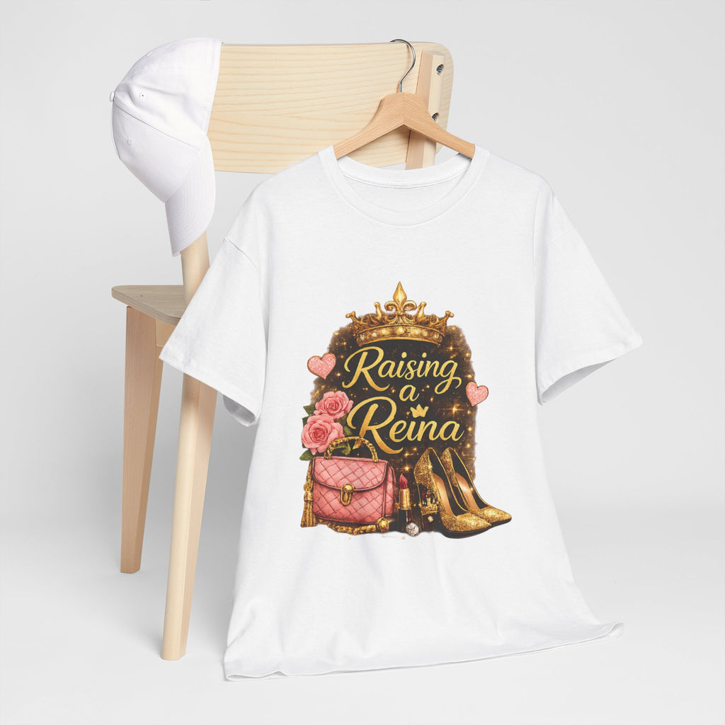 Raising a Reina T-Shirt — Mom & Daughter Crowned Queen Graphic Tee