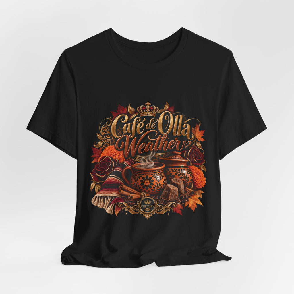 Café de Olla Weather Sweatshirt | Mexican Fall | Chicaify Short Sleeve Tee