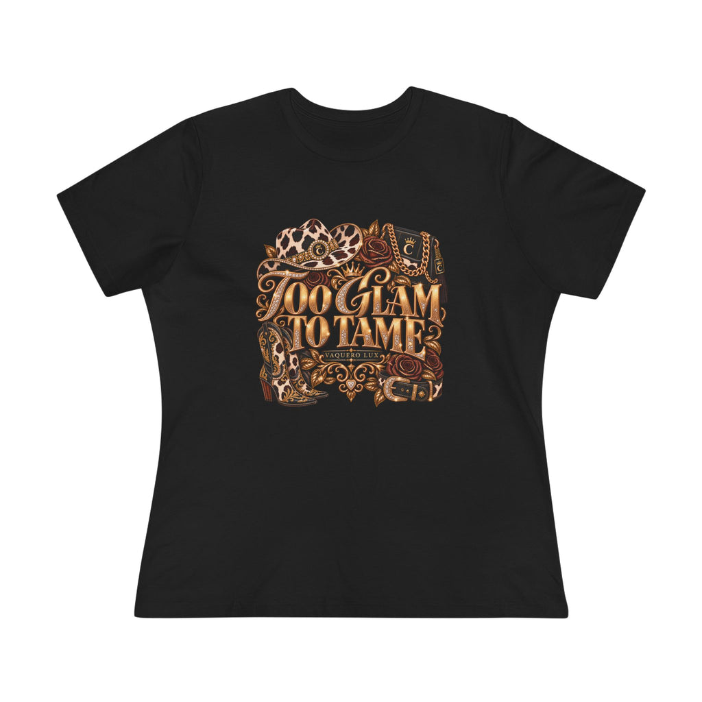 Vaquera Lux – Too Glam to Tame | Women's Cotton Tee