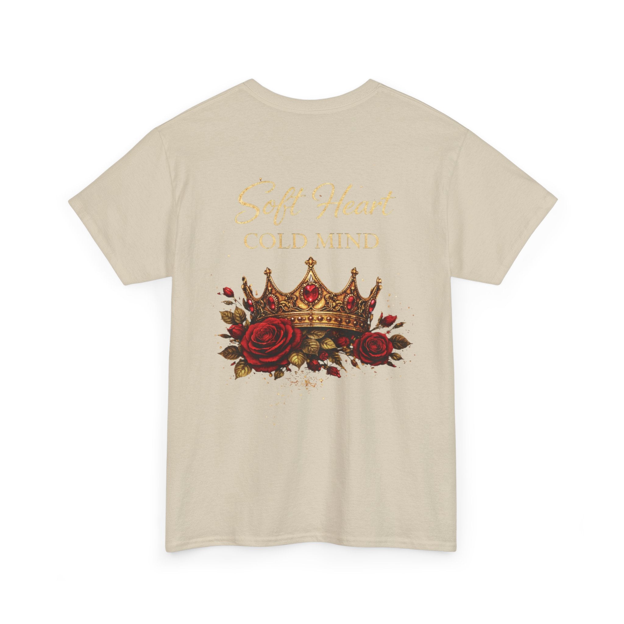 Rose Crown Tee — "Soft Heart Cold Mind" Graphic T-Shirt