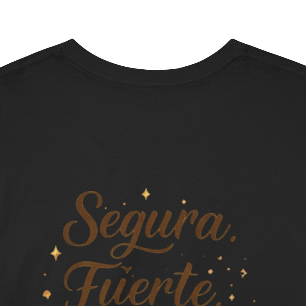 T-Shirt — “Segura. Fuerte. Única.” Floral Tee