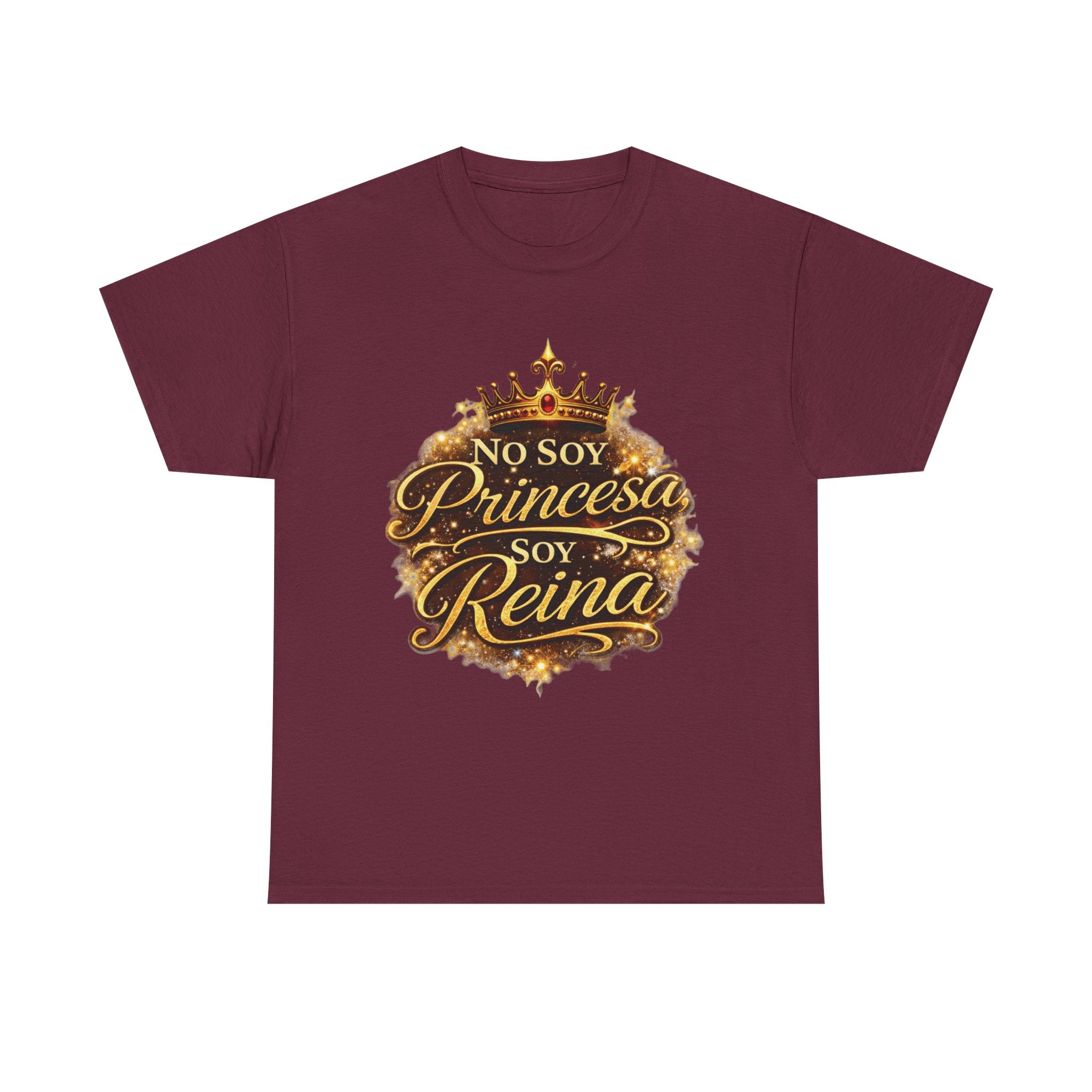 T-Shirt — "No Soy Princesa, Soy Reina" Tee
