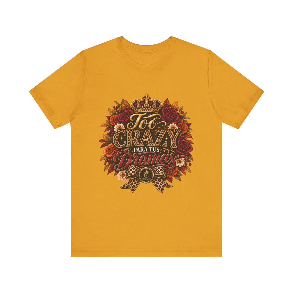 Too Crazy Para Tus Dramas – Jaguar Edition | Short Sleeve Tee