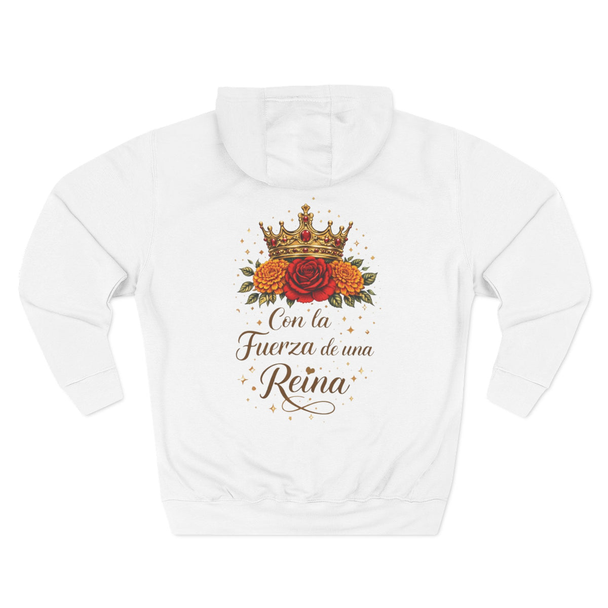 Con la Fuerza de una Reina -Fleece Hoodie