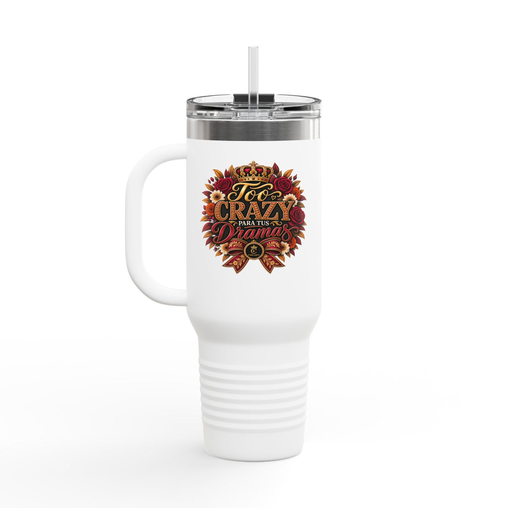40oz Insulated Travel Mug — Too Crazy Para Tus Dramas – Charro-Inspired Edition