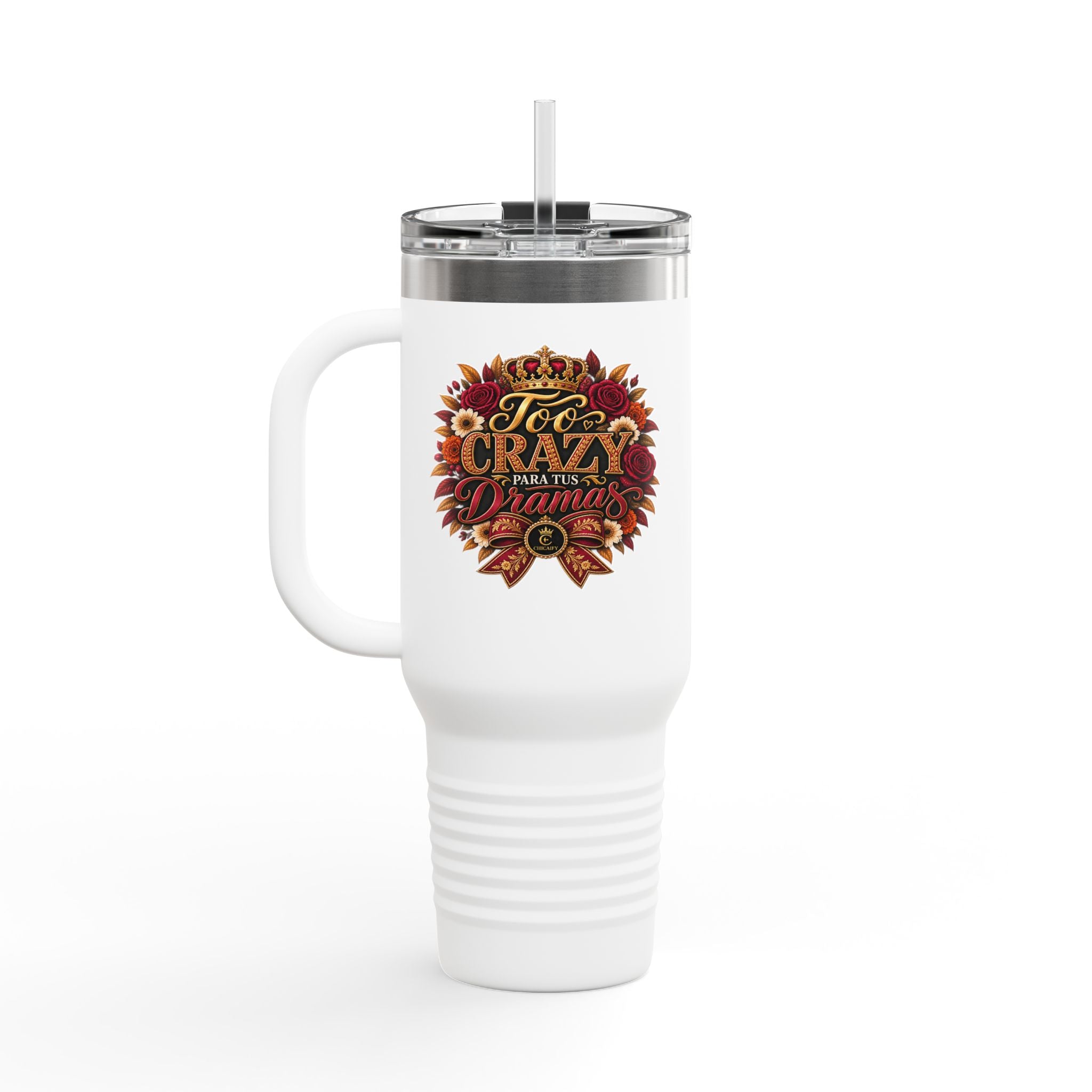 40oz Insulated Travel Mug — Too Crazy Para Tus Dramas – Charro-Inspired Edition