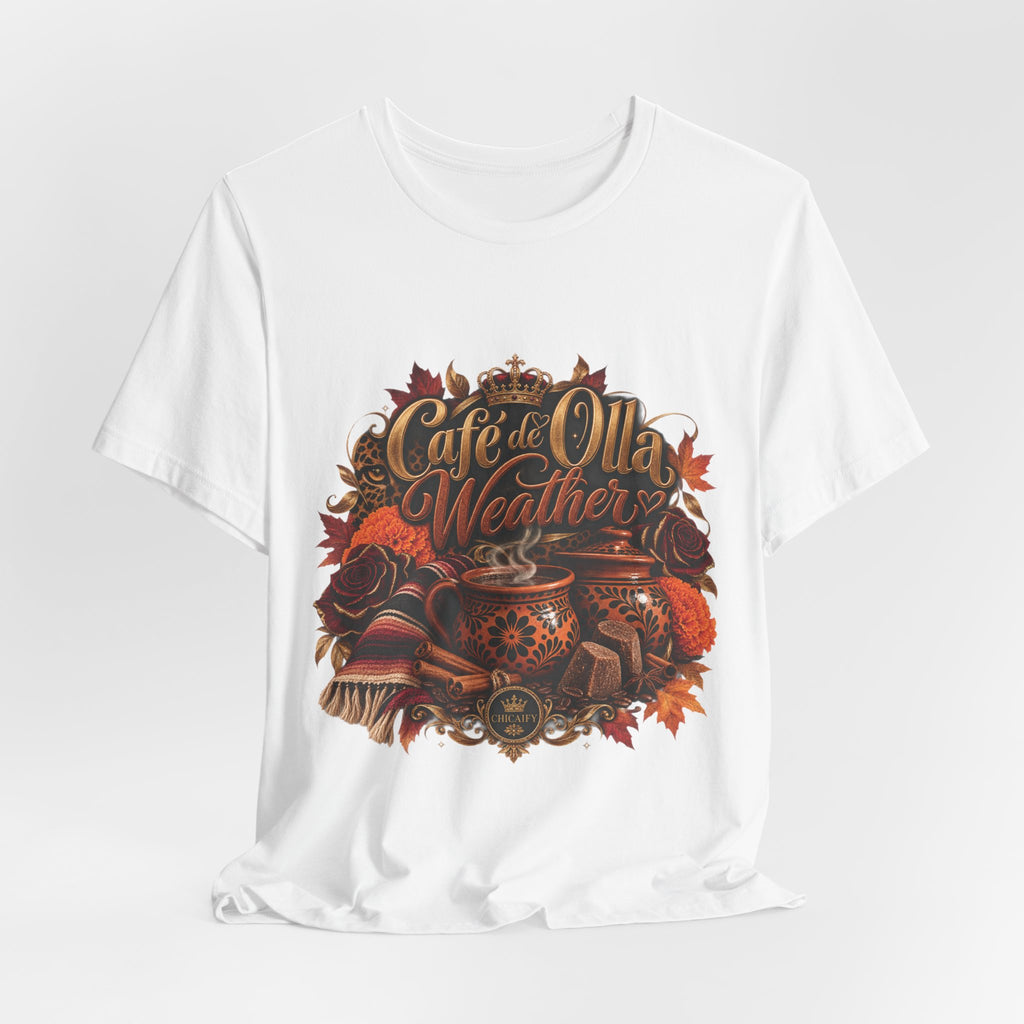 Café de Olla Weather Sweatshirt | Mexican Fall | Chicaify Short Sleeve Tee