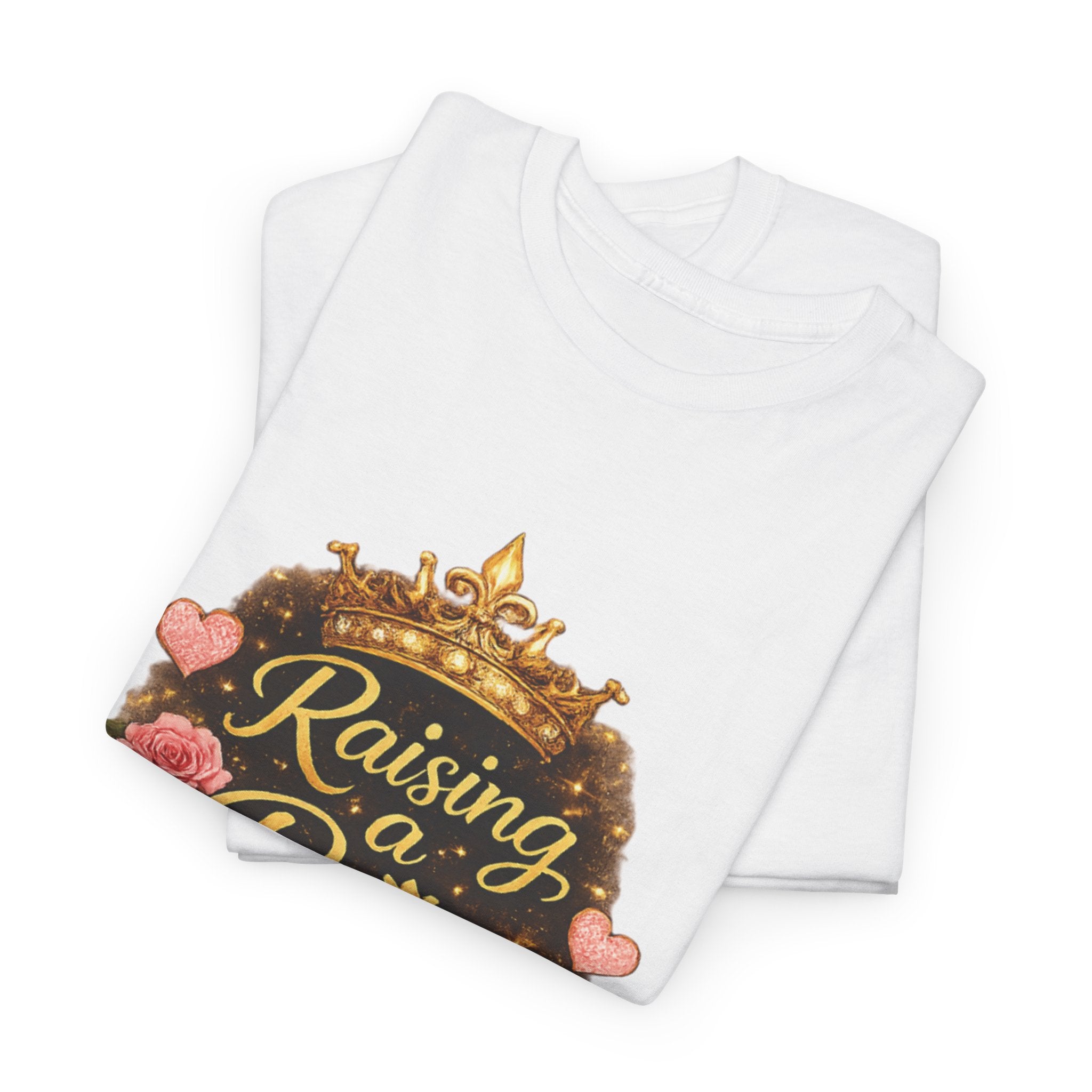 Raising a Reina T-Shirt — Mom & Daughter Crowned Queen Graphic Tee