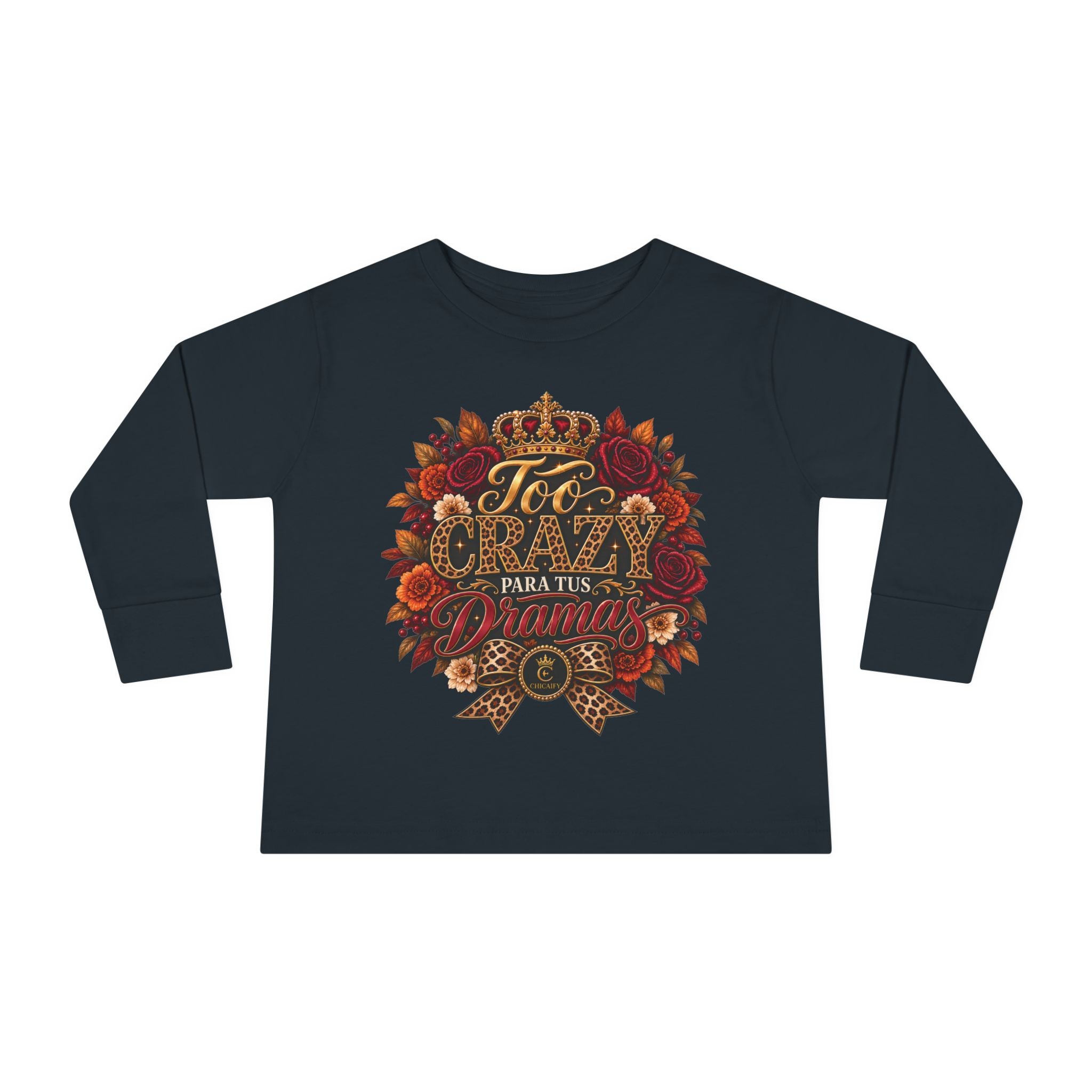 Too Crazy Para Tus Dramas – Jaguar Edition | Toddler Long Sleeve Tee