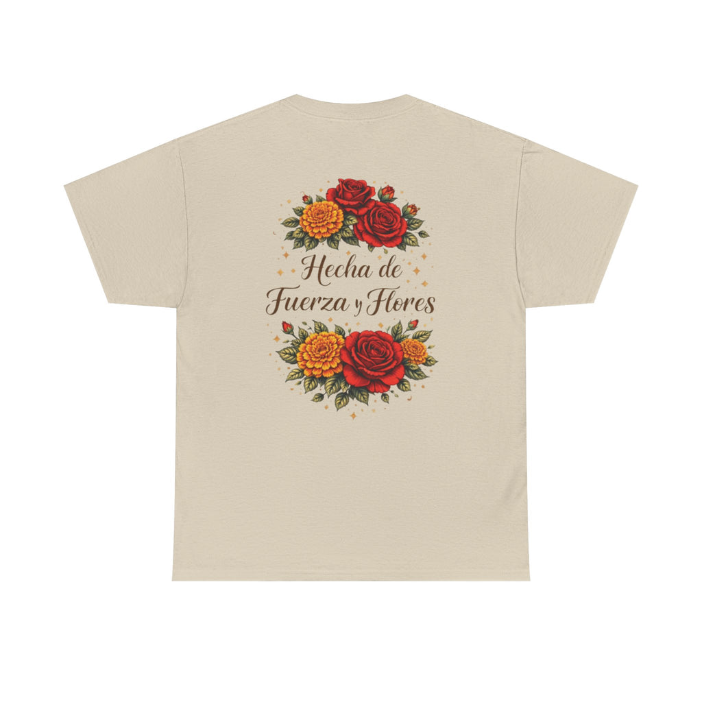 T-Shirt — "Hecha de Fuerza y Flores" Floral Empowerment Tee