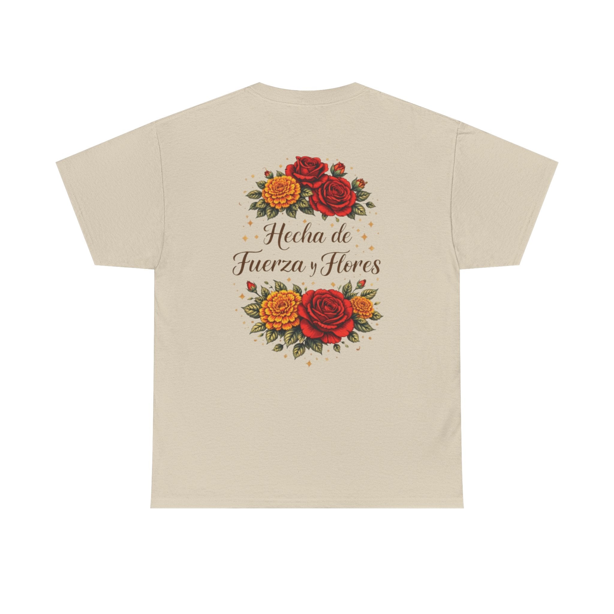 T-Shirt — "Hecha de Fuerza y Flores" Floral Empowerment Tee