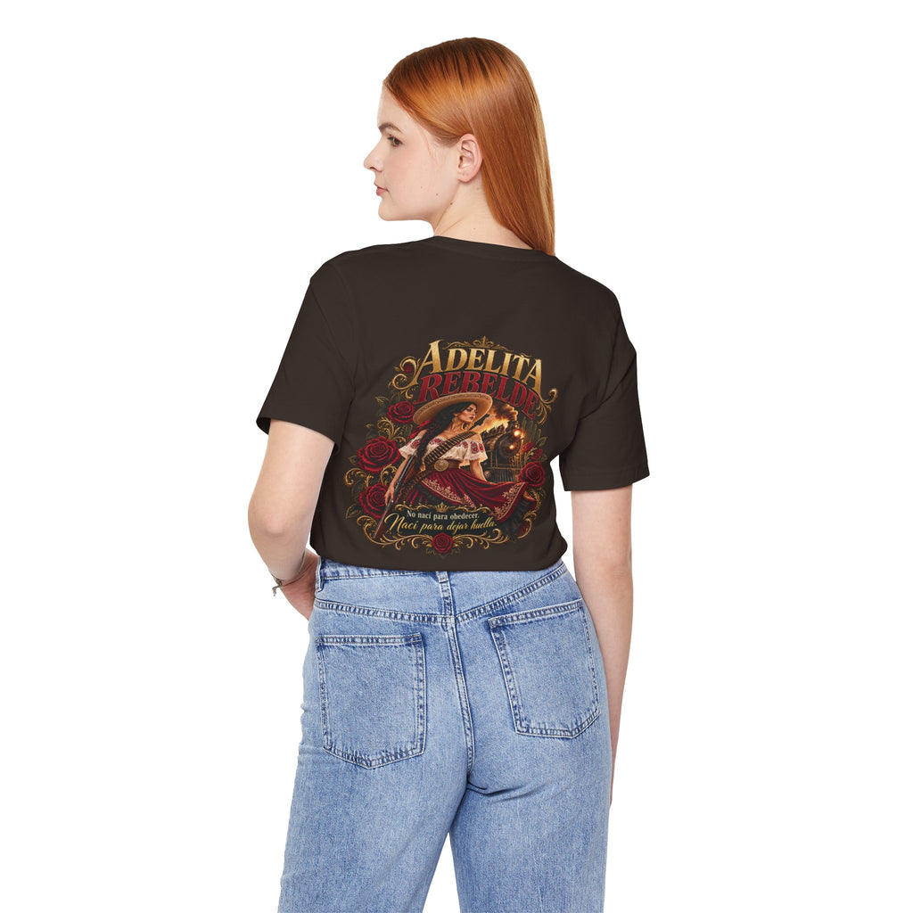 Adelita Rebelde – No Nací Para Obedecer | Chicaify Originals | Unisex Jersey Short Sleeve Tee