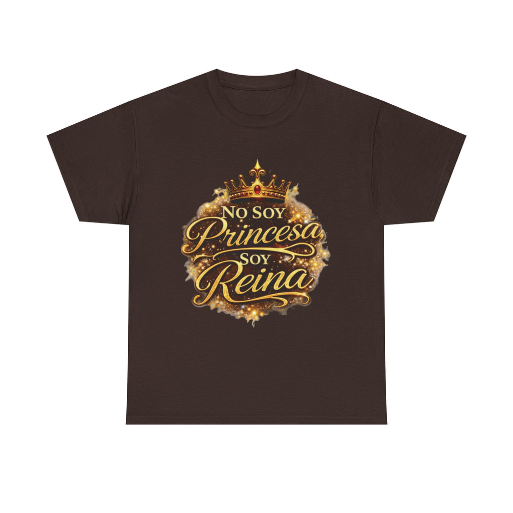 T-Shirt — "No Soy Princesa, Soy Reina" Tee