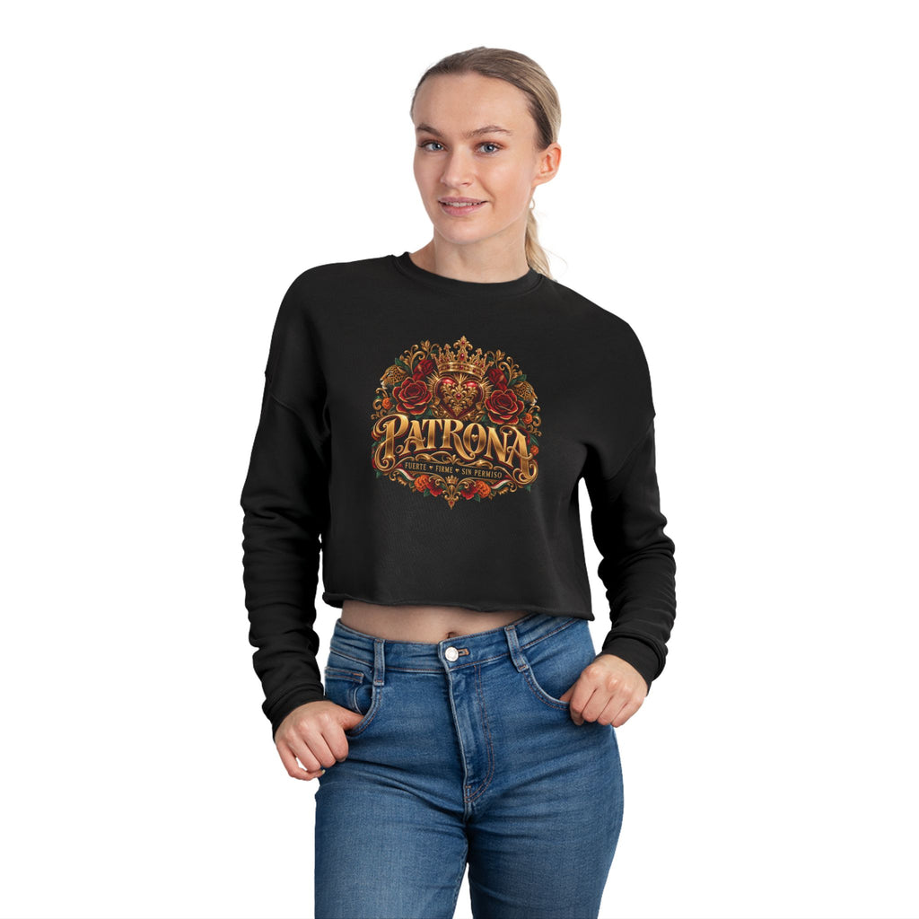 Patrona | Crowned in Power – Chicaify Collection | Women's Cropped Sweatshirt