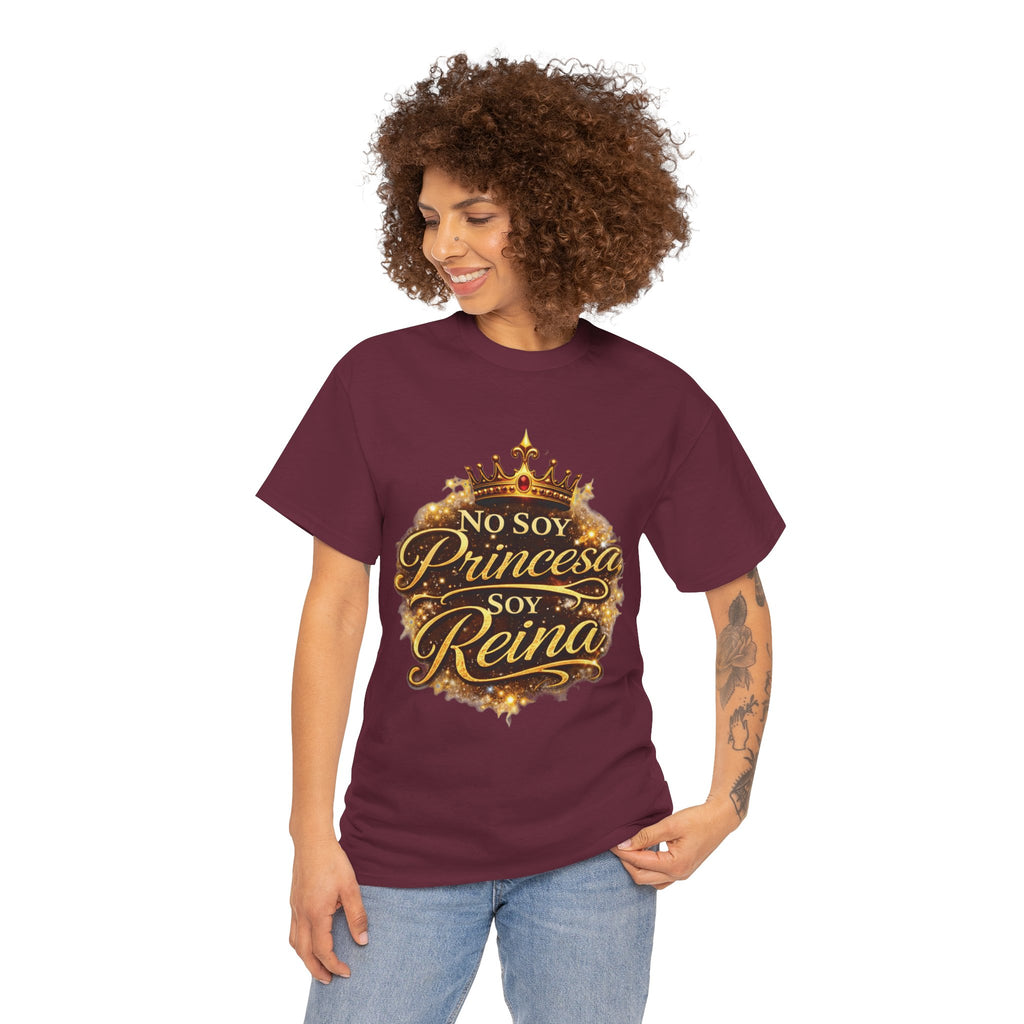 T-Shirt — "No Soy Princesa, Soy Reina" Tee