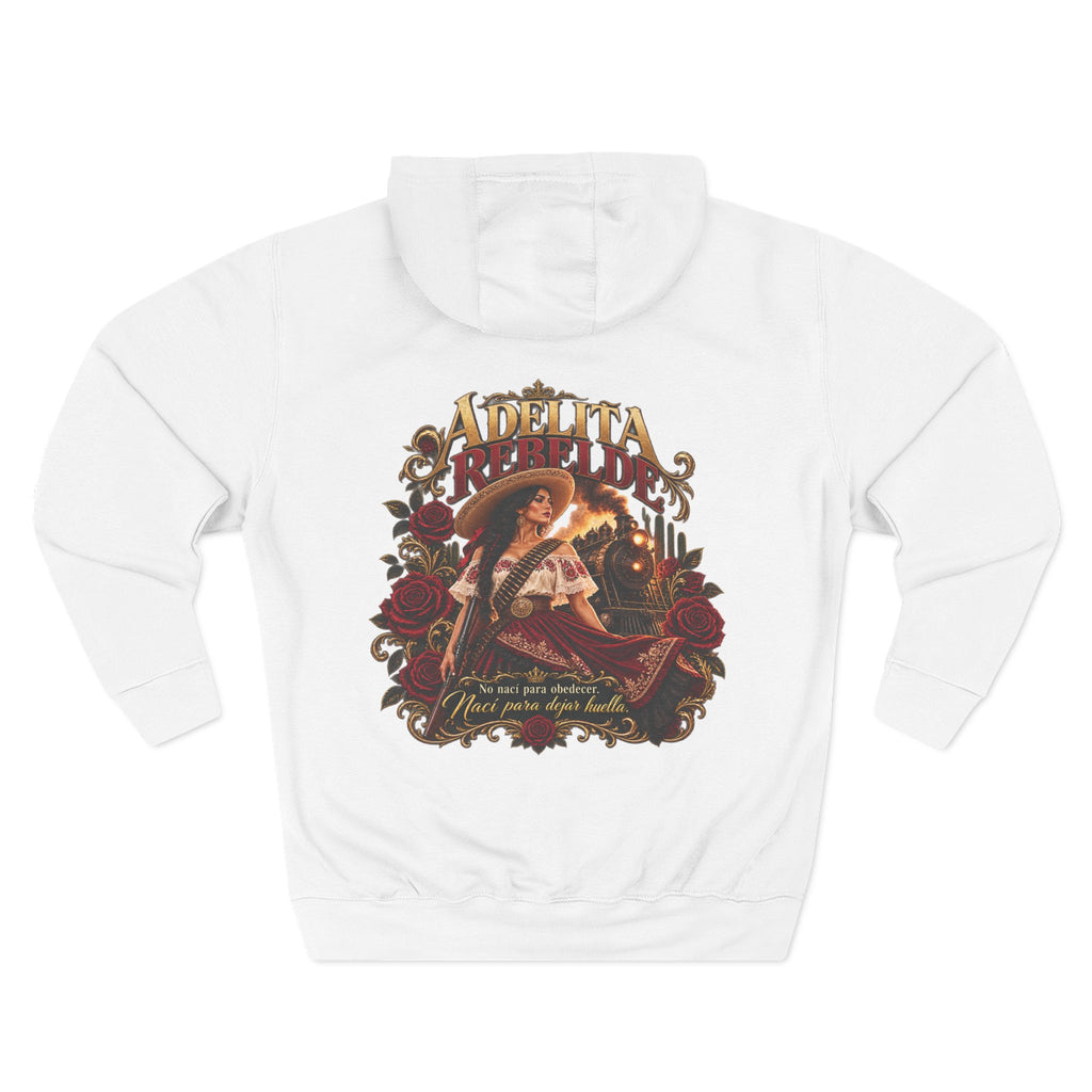 Adelita Rebelde – No Nací Para Obedecer |Three-Panel Fleece Hoodie