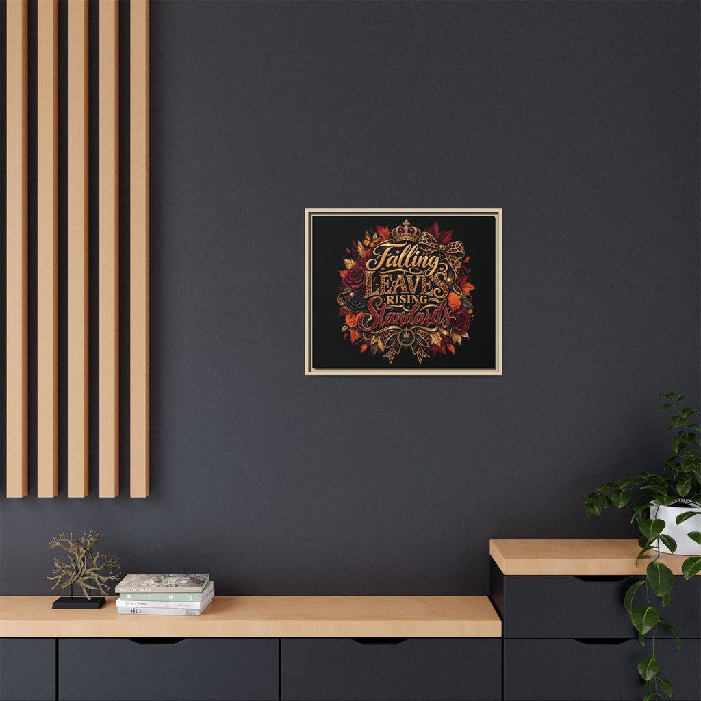 Falling Leaves, Rising Standards | Matte Canvas, Framed (Multi-color)