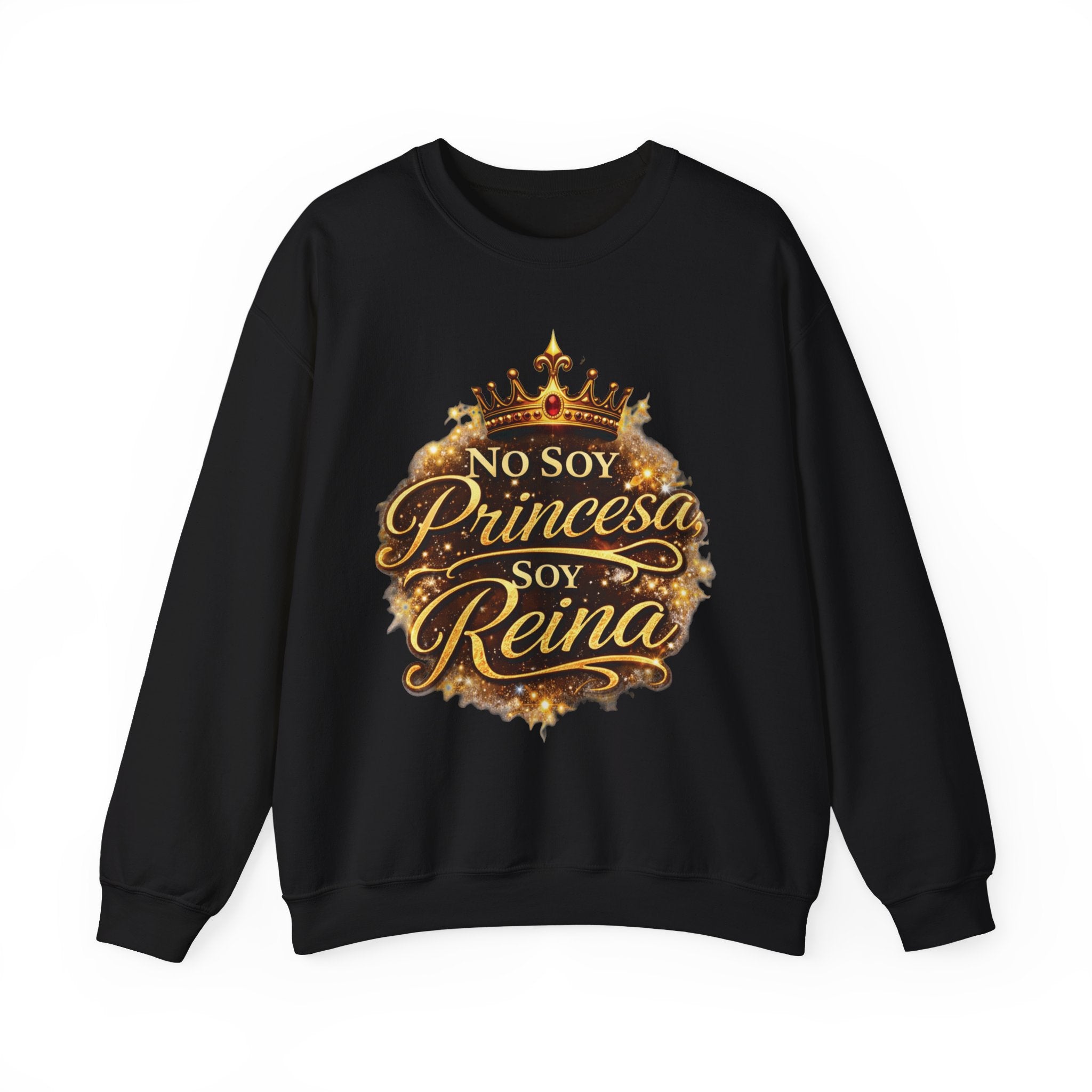 Crewneck Sweatshirt - "No Soy Princesa Soy Reina" Gold Crown Graphic