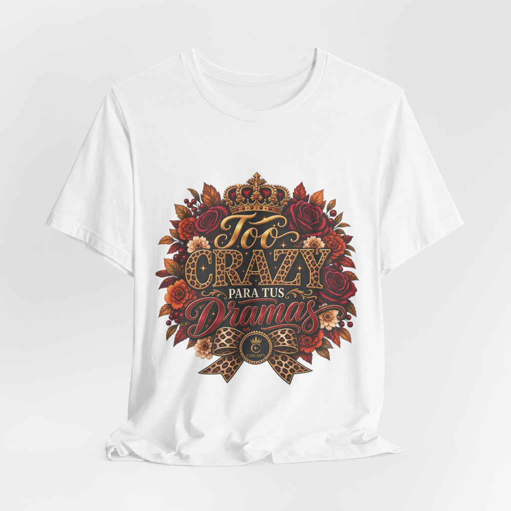 Too Crazy Para Tus Dramas – Jaguar Edition | Short Sleeve Tee
