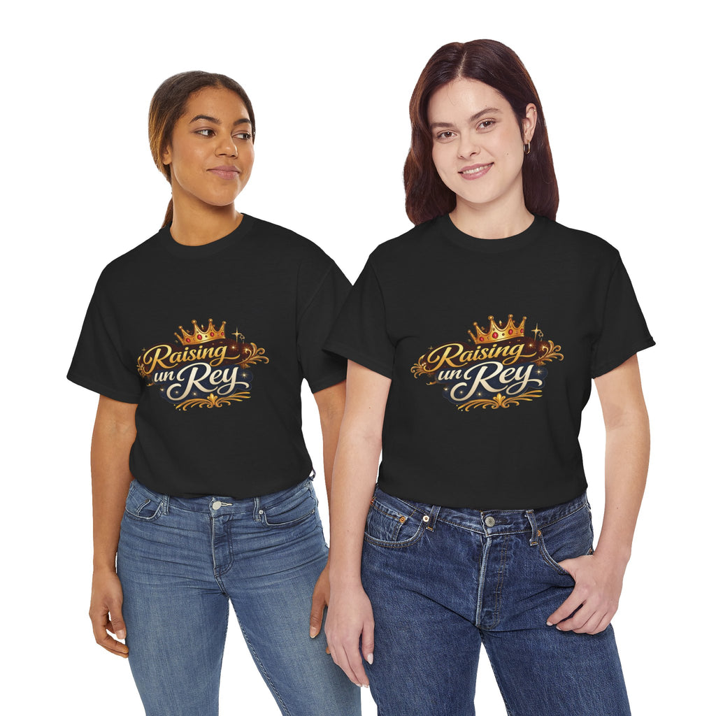 Raising un Rey T-Shirt — King Crown Vintage Script Tee for Mom & Son