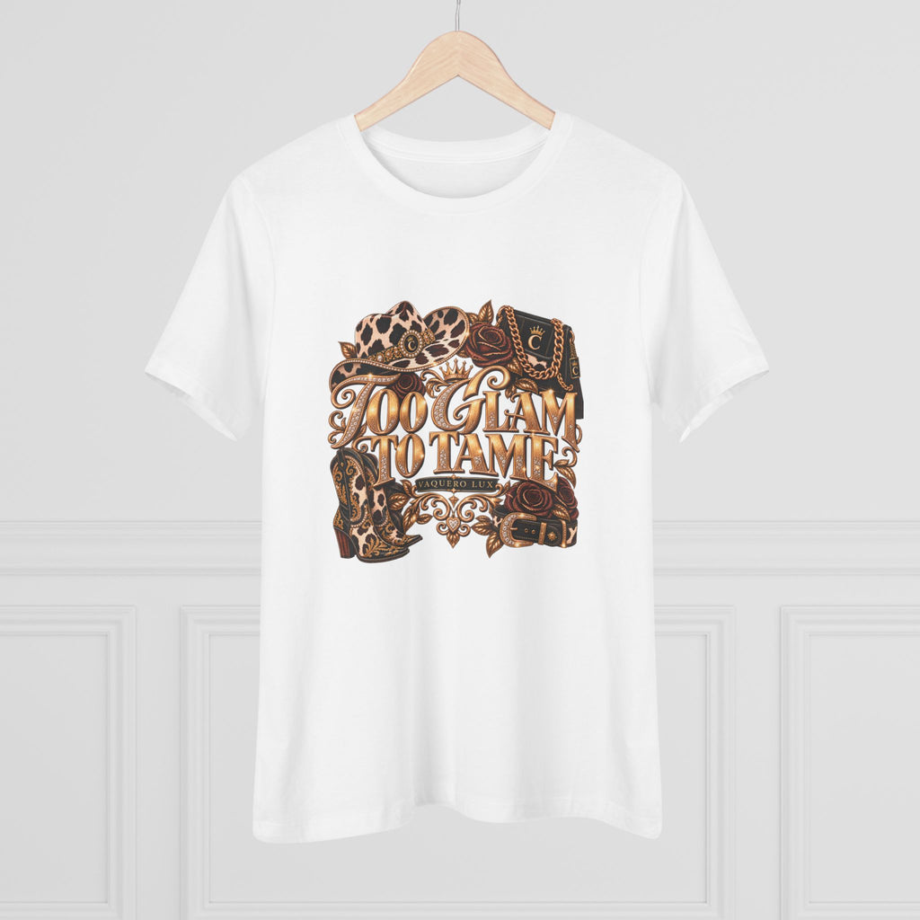 Vaquera Lux – Too Glam to Tame | Women's Cotton Tee