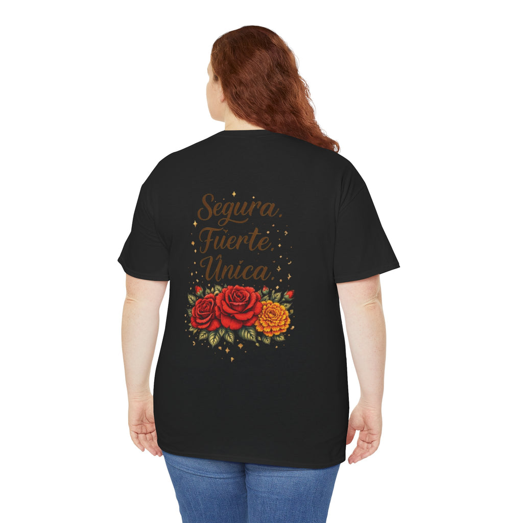 T-Shirt — “Segura. Fuerte. Única.” Floral Tee
