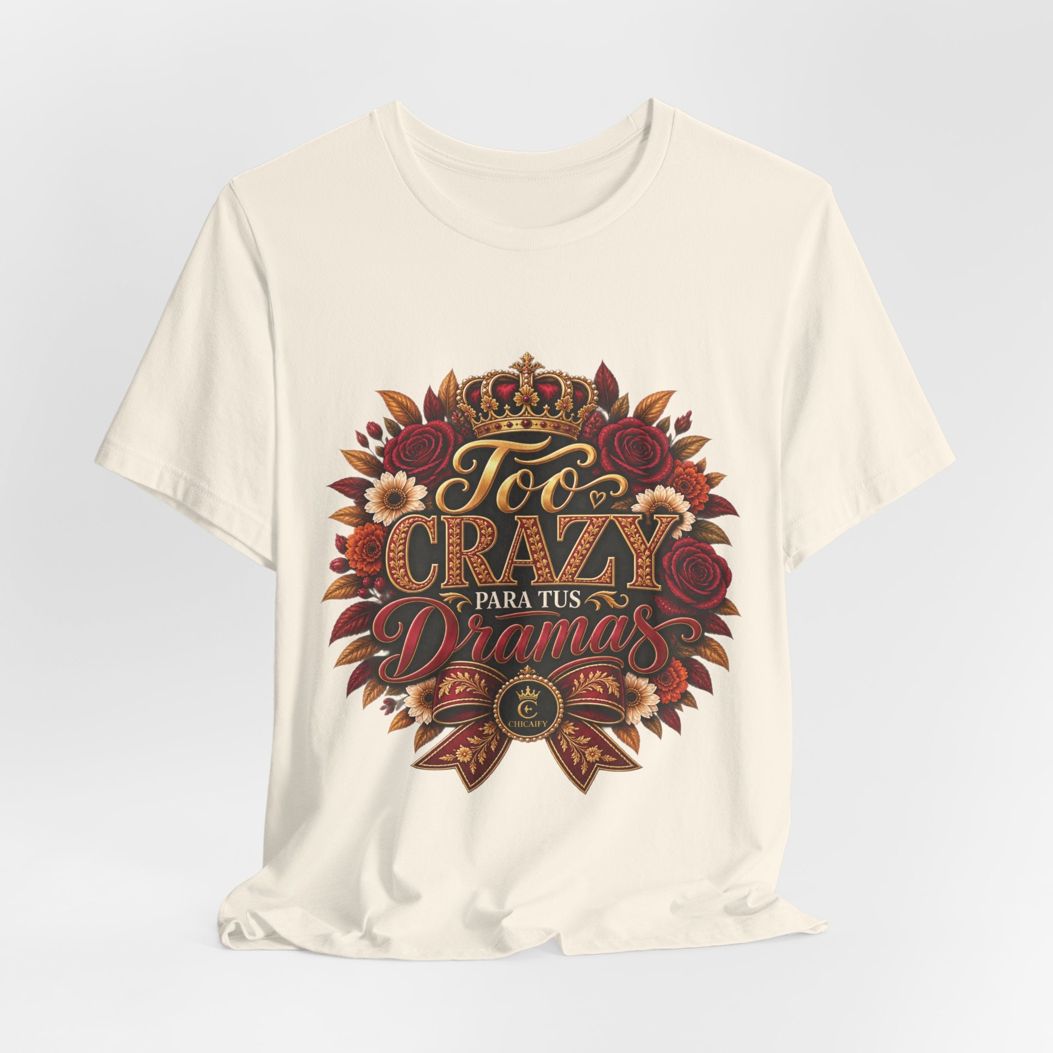 Too Crazy Para Tus Dramas – Charro-Inspired Edition | Short Sleeve Tee