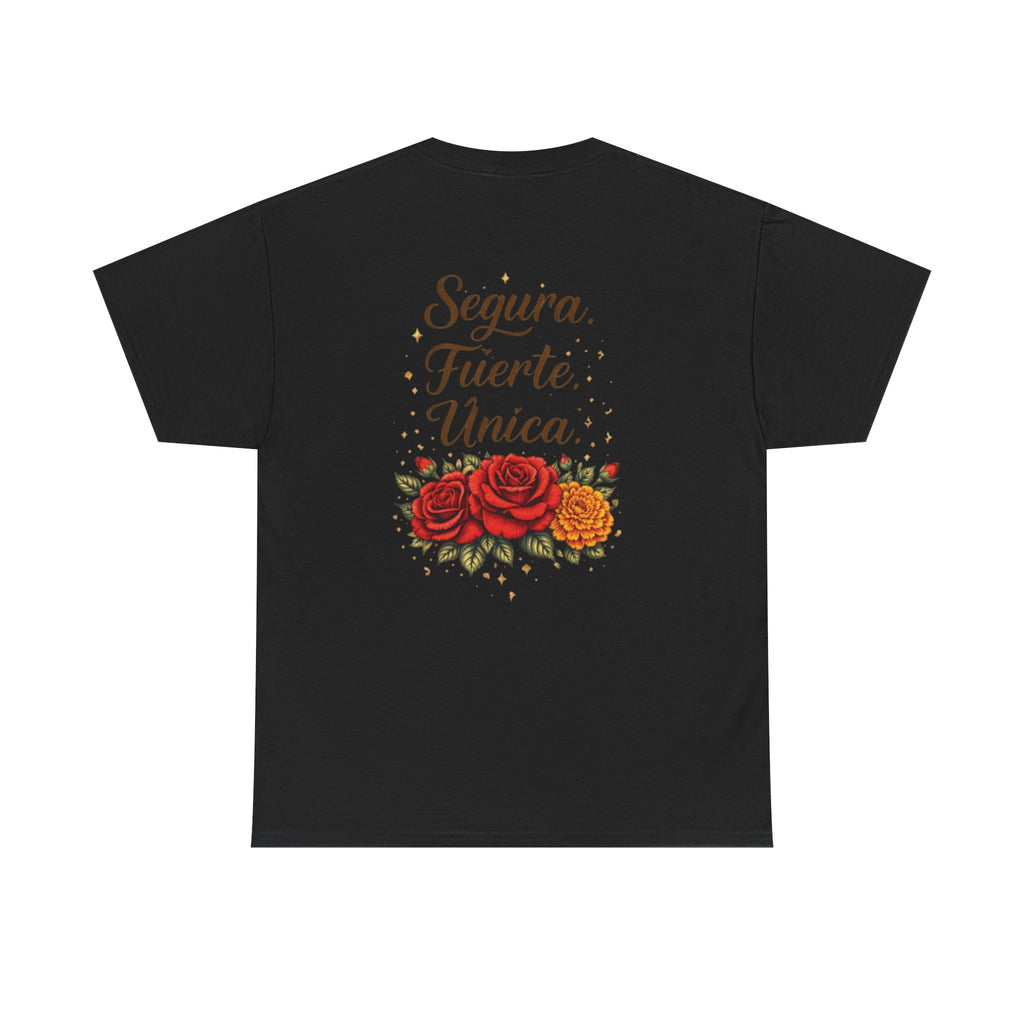 T-Shirt — “Segura. Fuerte. Única.” Floral Tee