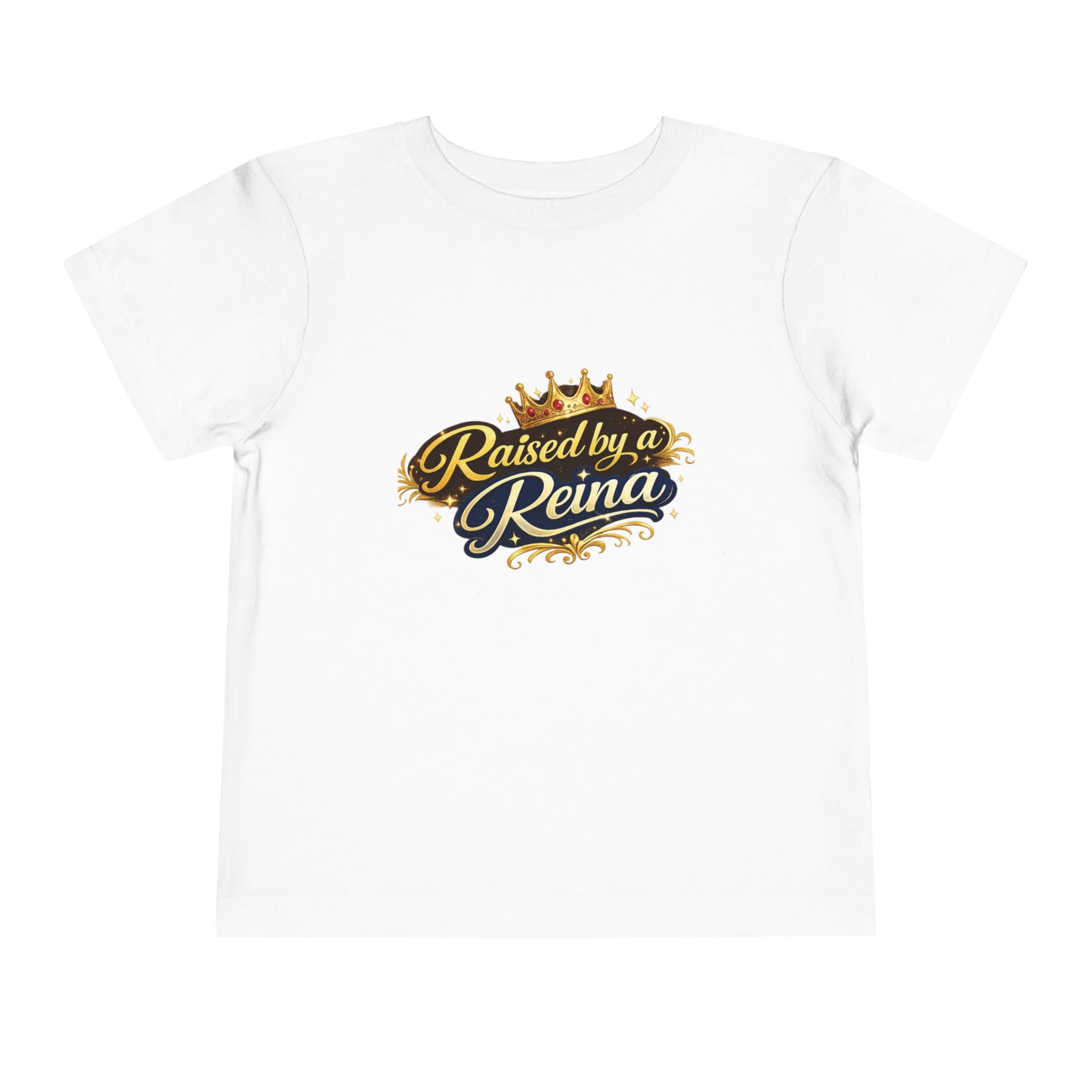 Toddler Tee – "Raised by a Reina" Gold Crown Design