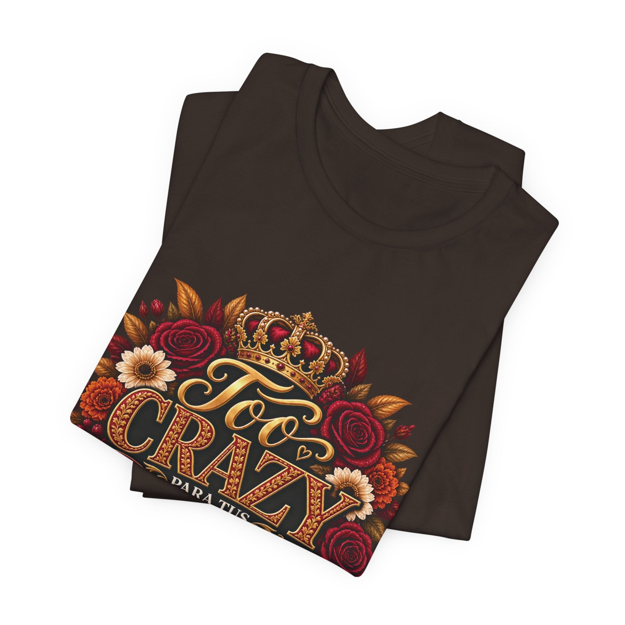 Too Crazy Para Tus Dramas – Charro-Inspired Edition | Short Sleeve Tee