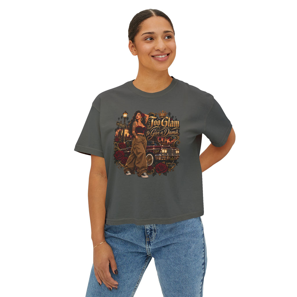 Chola Lux – Too Glam to Give a Damn | Women's Boxy Tee